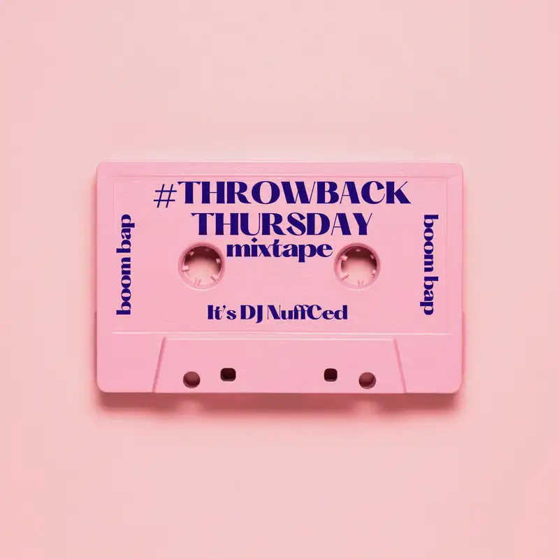 Throwback Thursday Mixtape #9 Boom BAPPPP