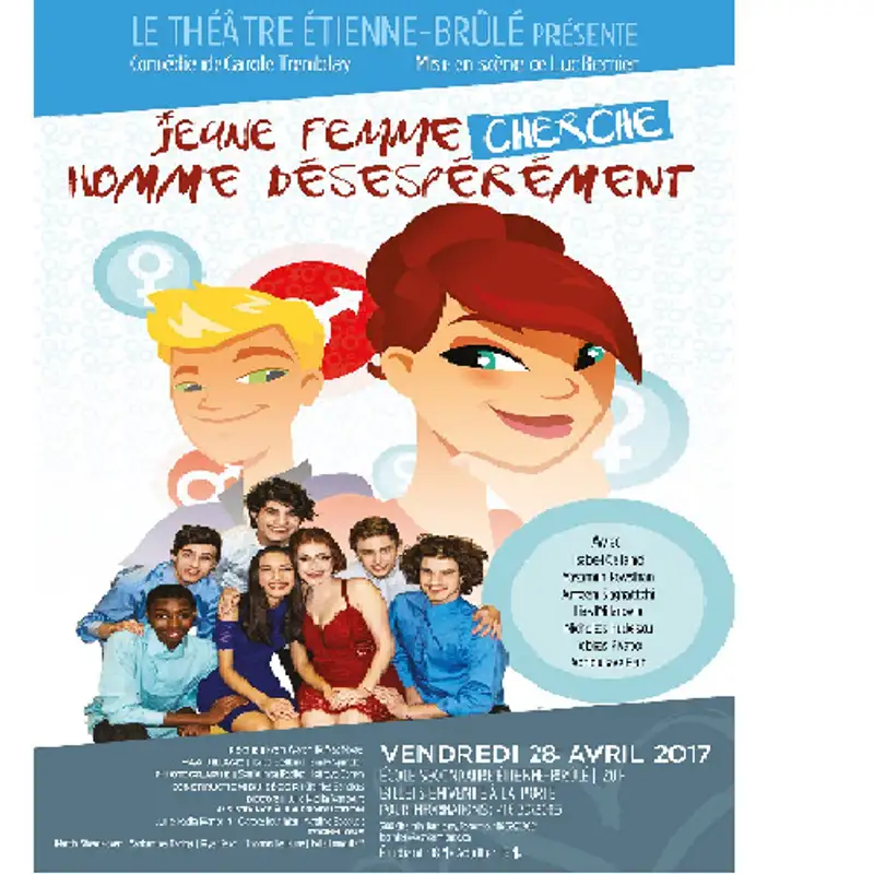 Rire garanti pour la pièce "Jeune femme cherche homme désespérément" au théâtre de l’Ecole secondaire Étienne-Brûlé, et en français!
