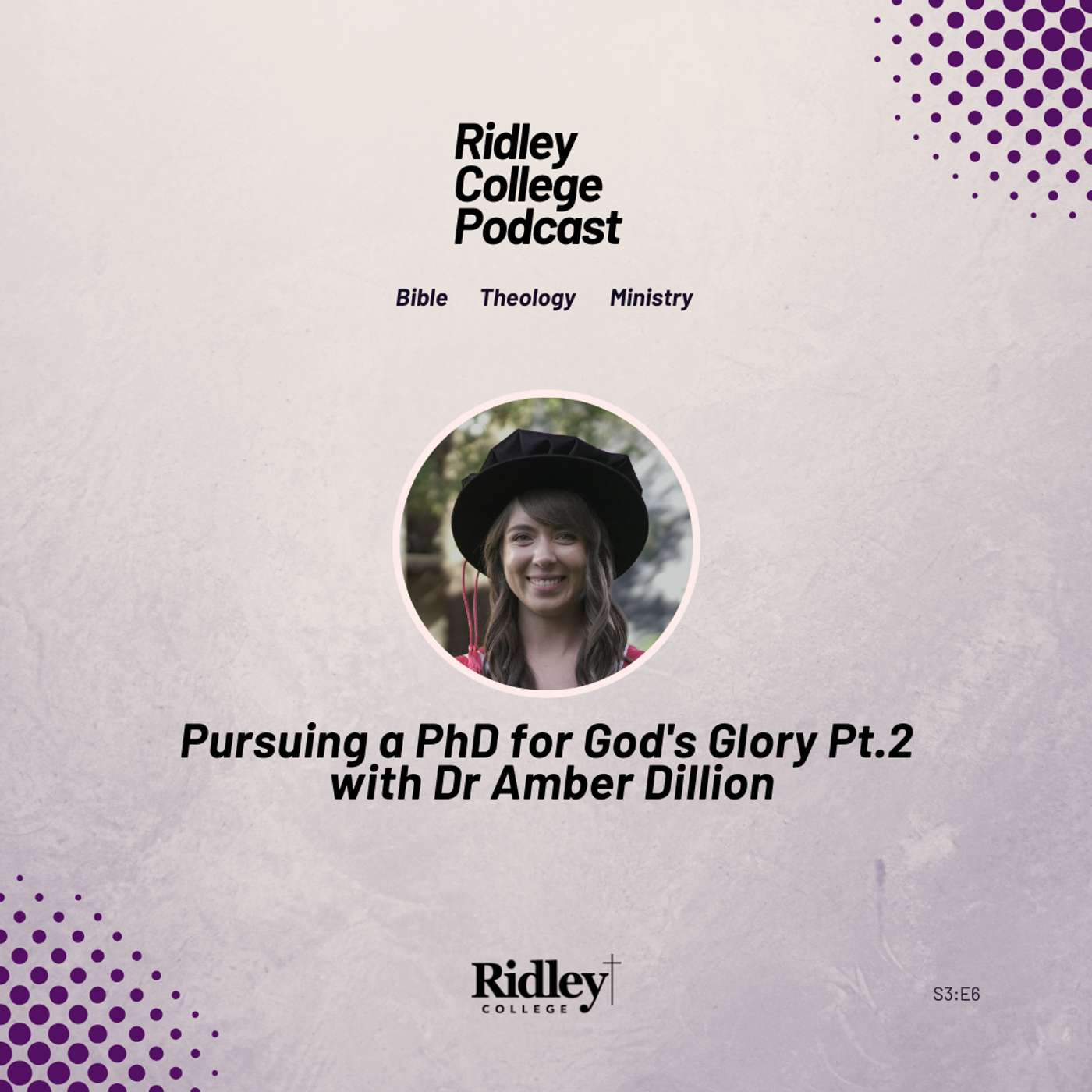 Pursuing a PhD for God's Glory Pt2 with Dr Amber Dillion