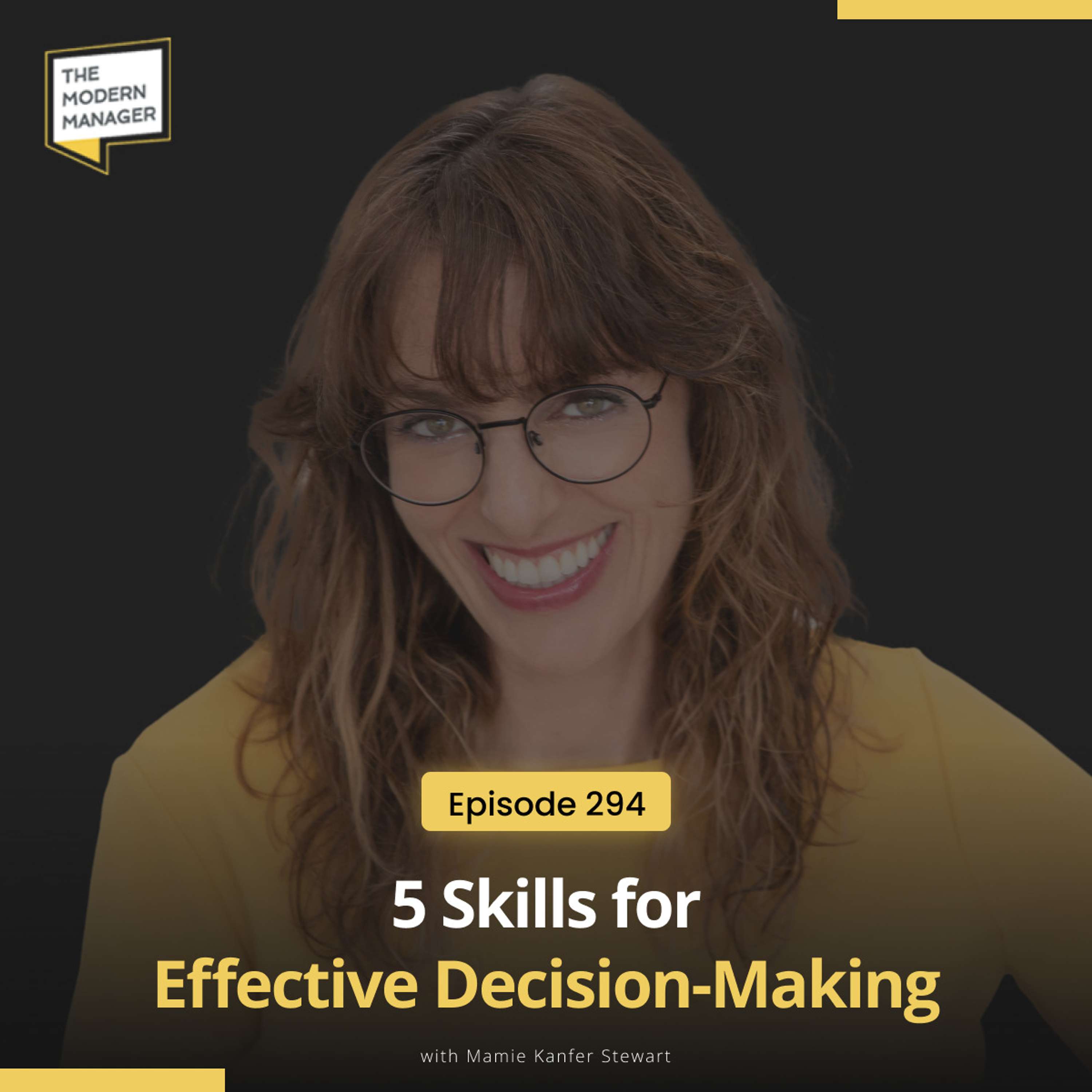 294: 5 Skills for Effective Decision-Making