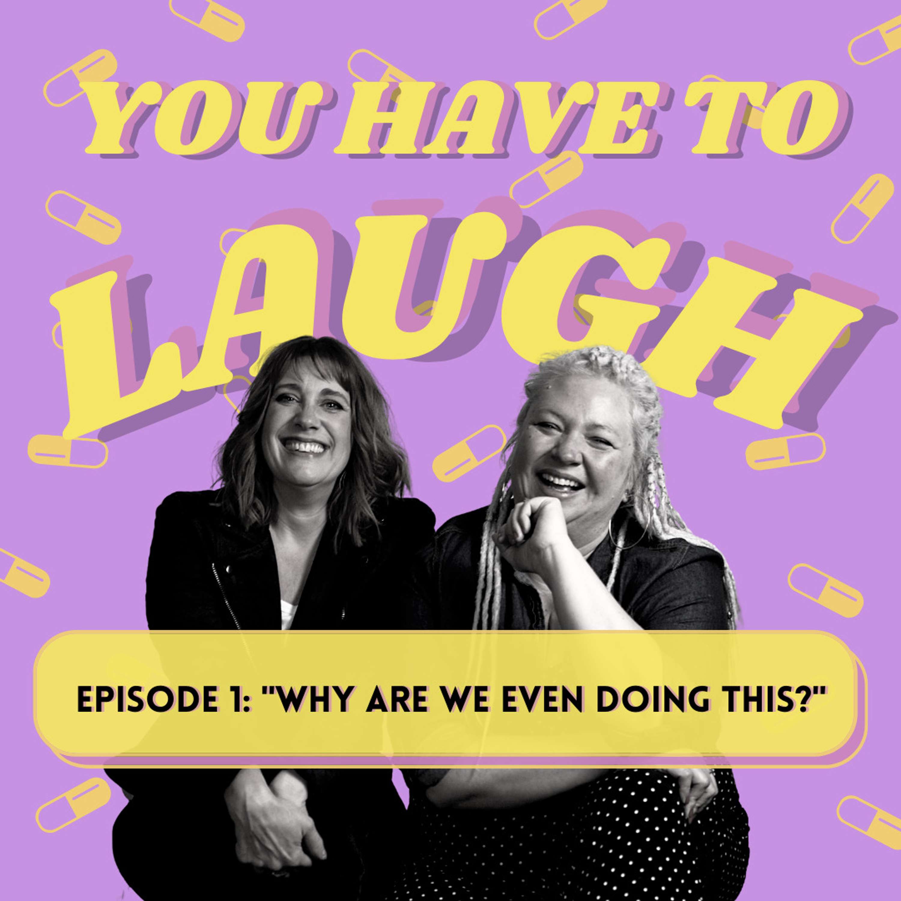 You Have To Laugh