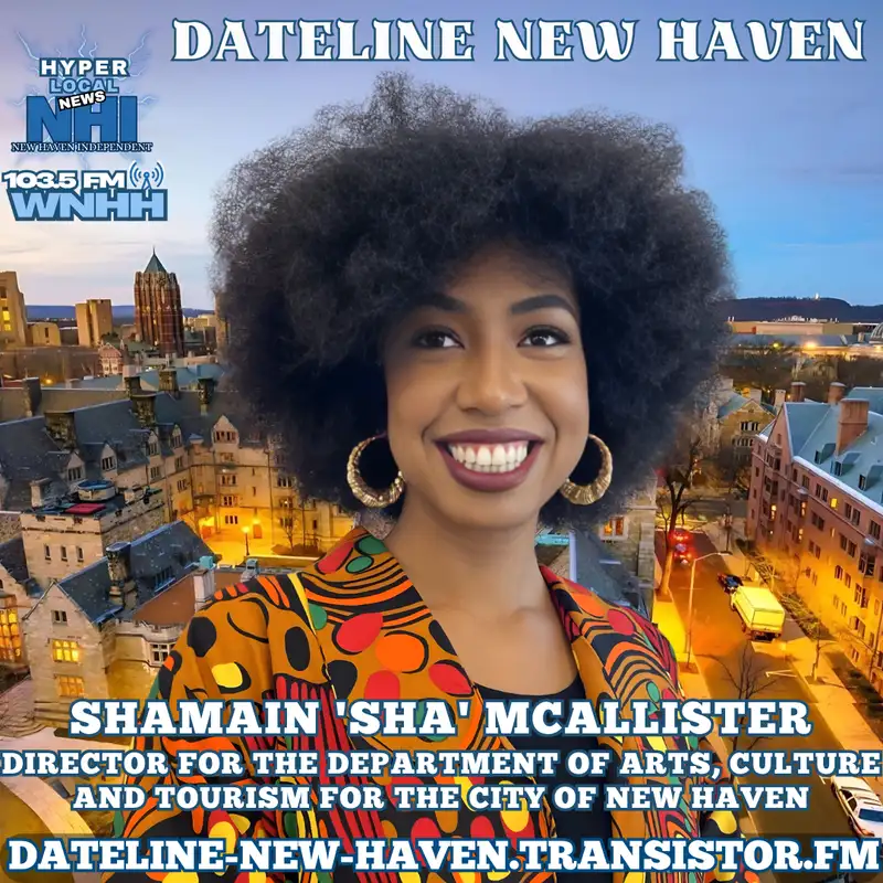 Shamain 'Sha' McAllister, Director for the Department of Arts, Culture and Tourism for the City of New Haven