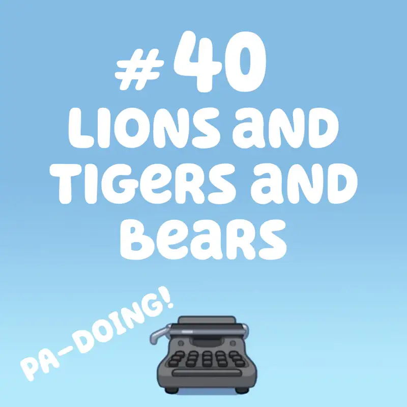 Lions and Tigers and Bears PA-DOING! (Typewriter)