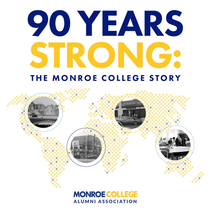 90 Years Strong: The Monroe College Story