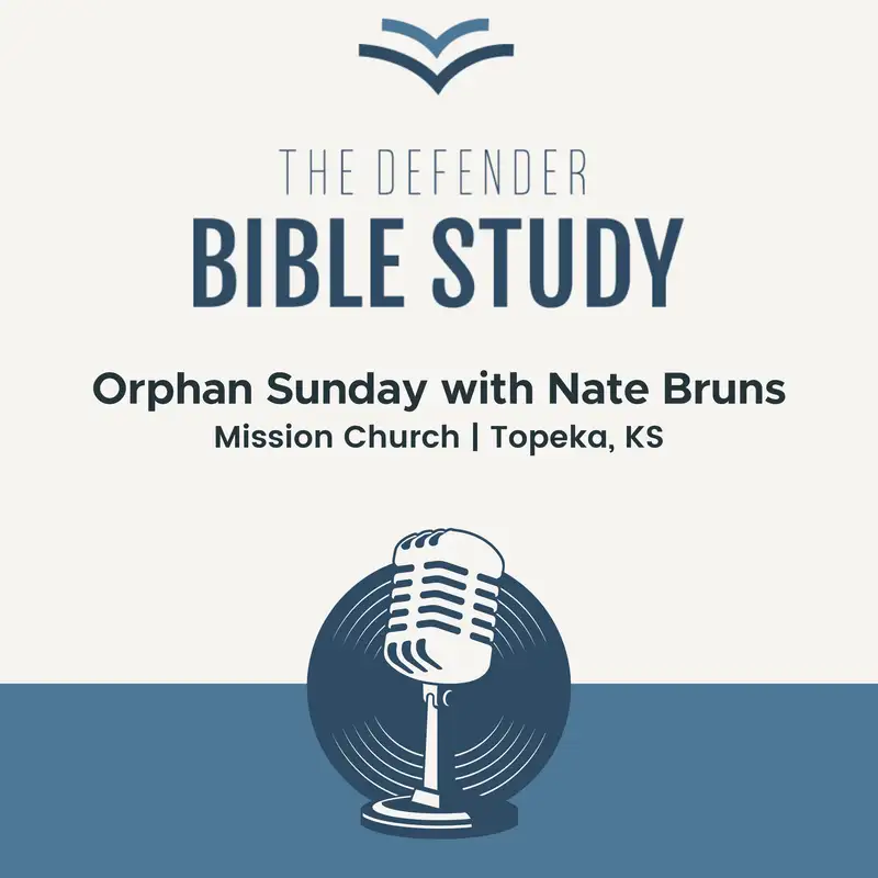 Orphan Sunday: Nate Bruns at Mission Church, Topeka, KS