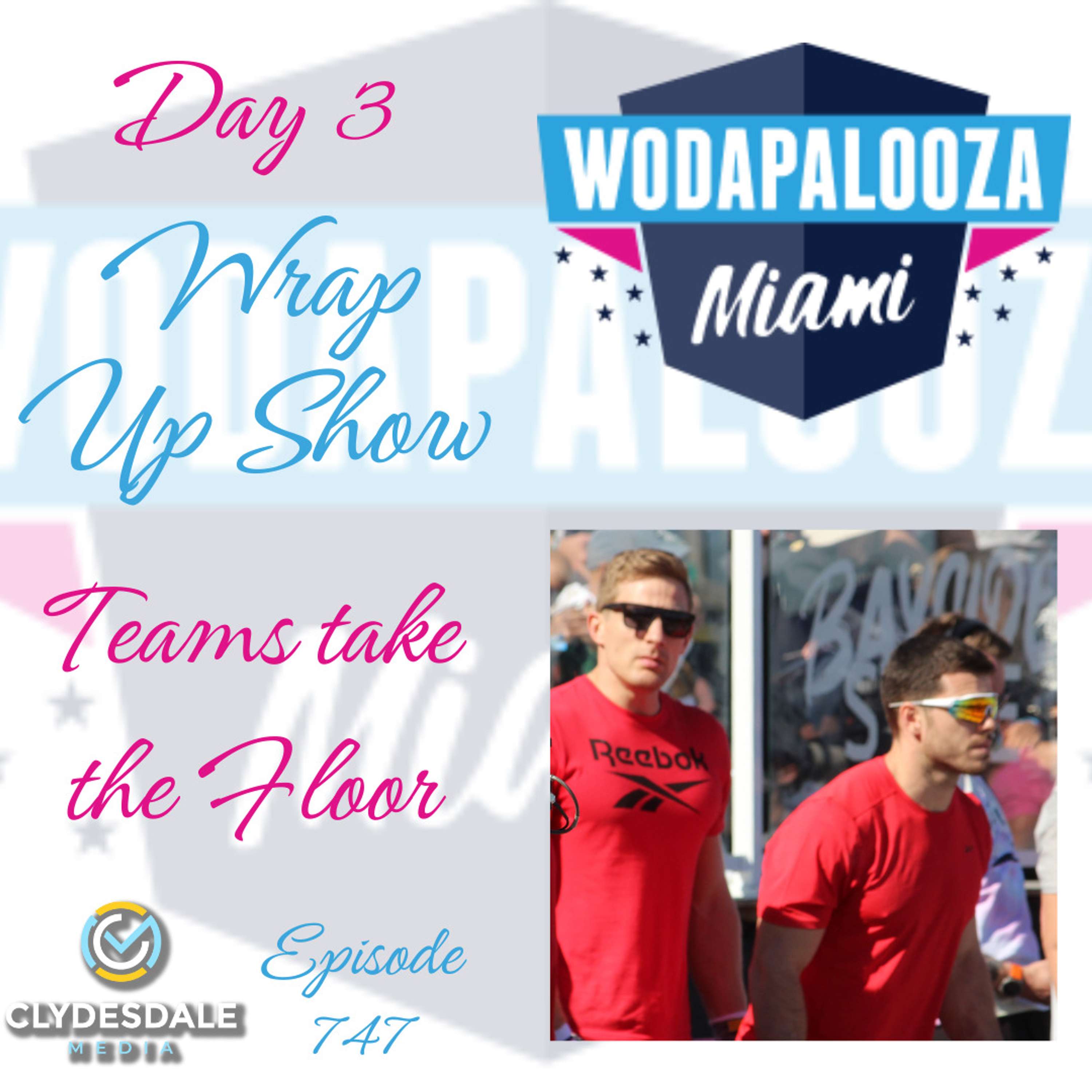 Clydesdale Media - Wodapalooza Wrapping Up Day 3