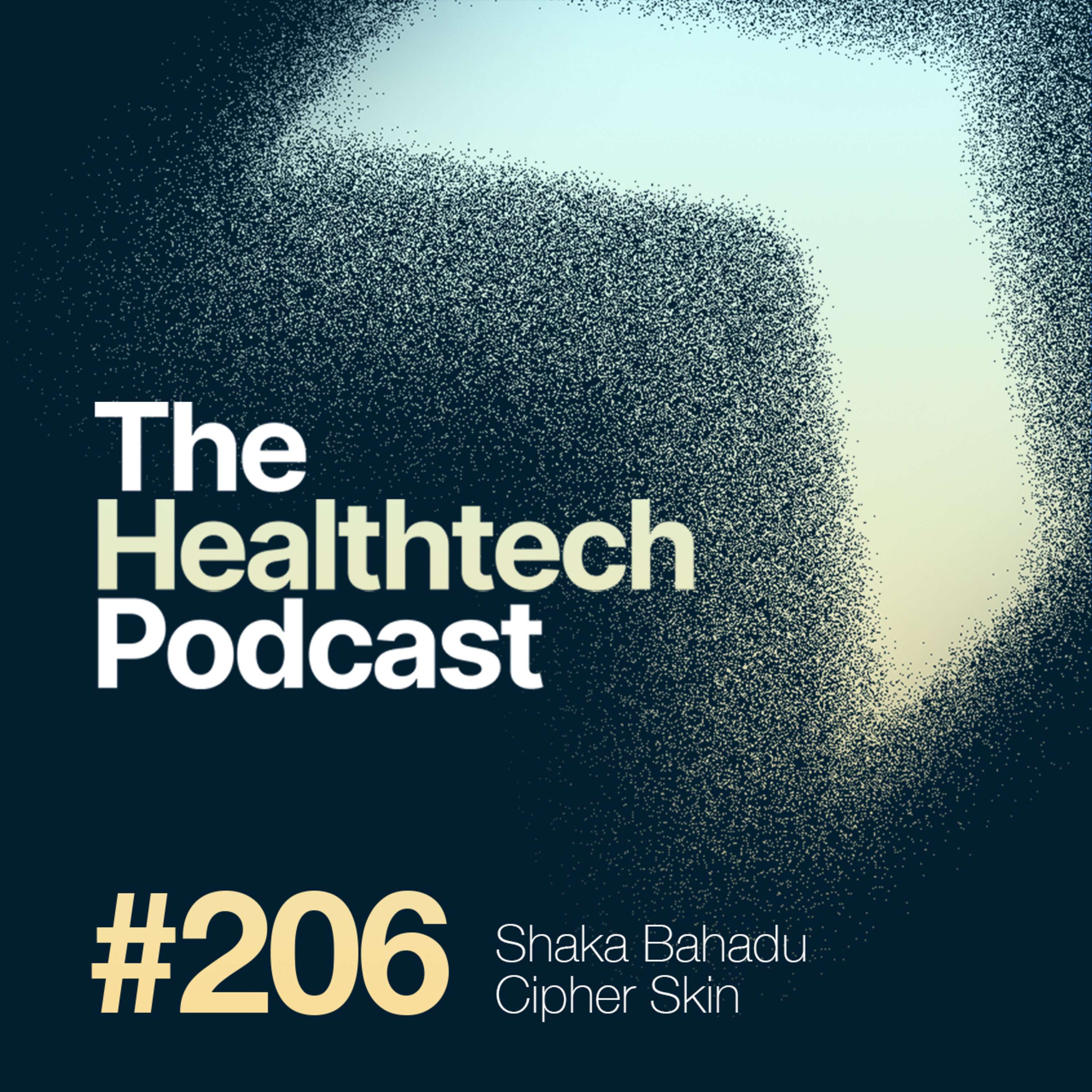 #206 The Story of Cipher Skin with Dr Shaka Bahadu - podcast episode cover