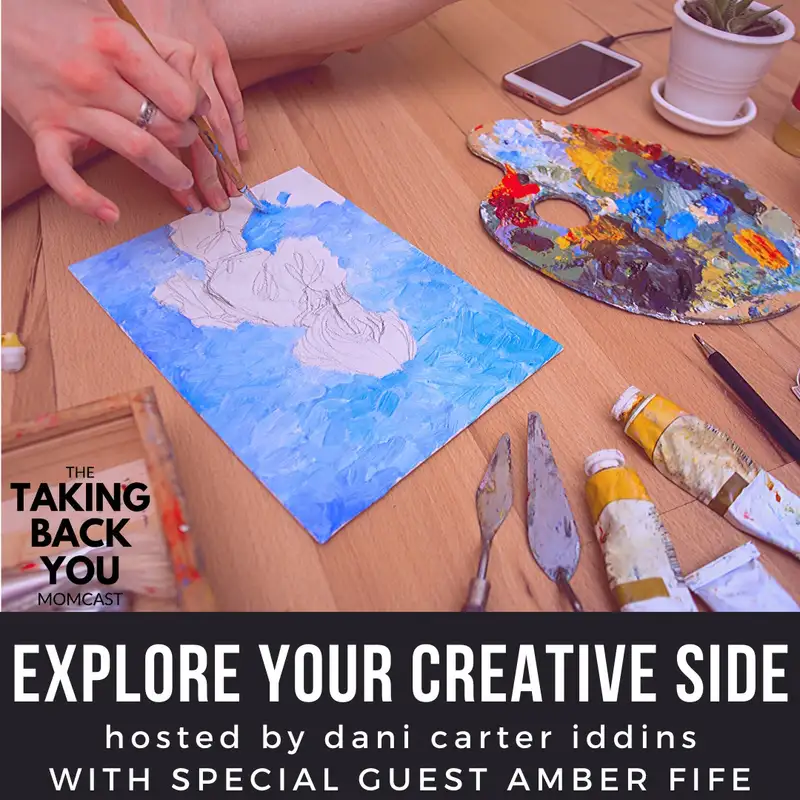 43: Explore Your Creative Side