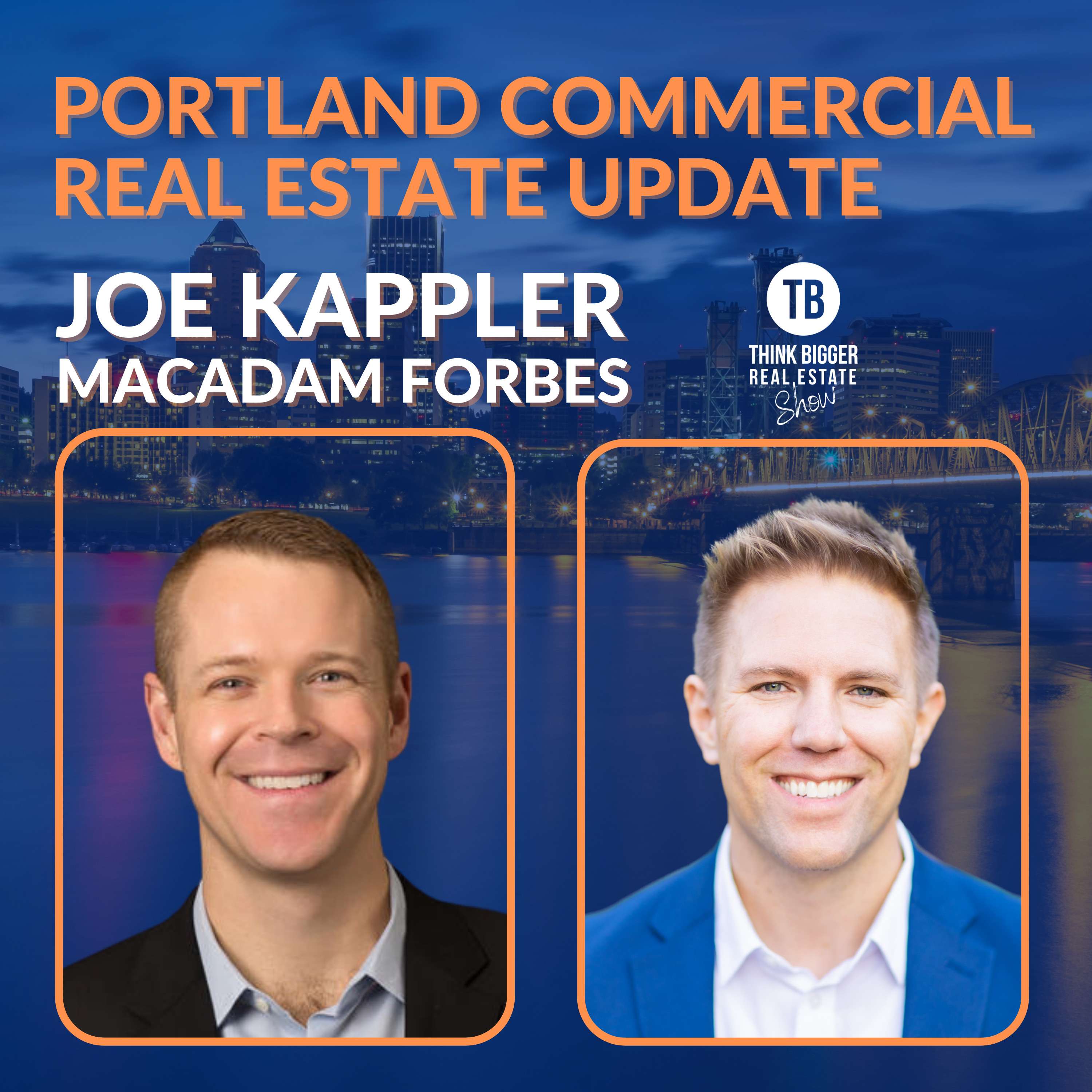 Portland Commercial Real Estate Update | Joe Kappler