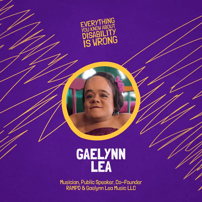 Gaelynn Lea - Everything You Know About Disability is Wrong Podcast | Season 3, Episode 1