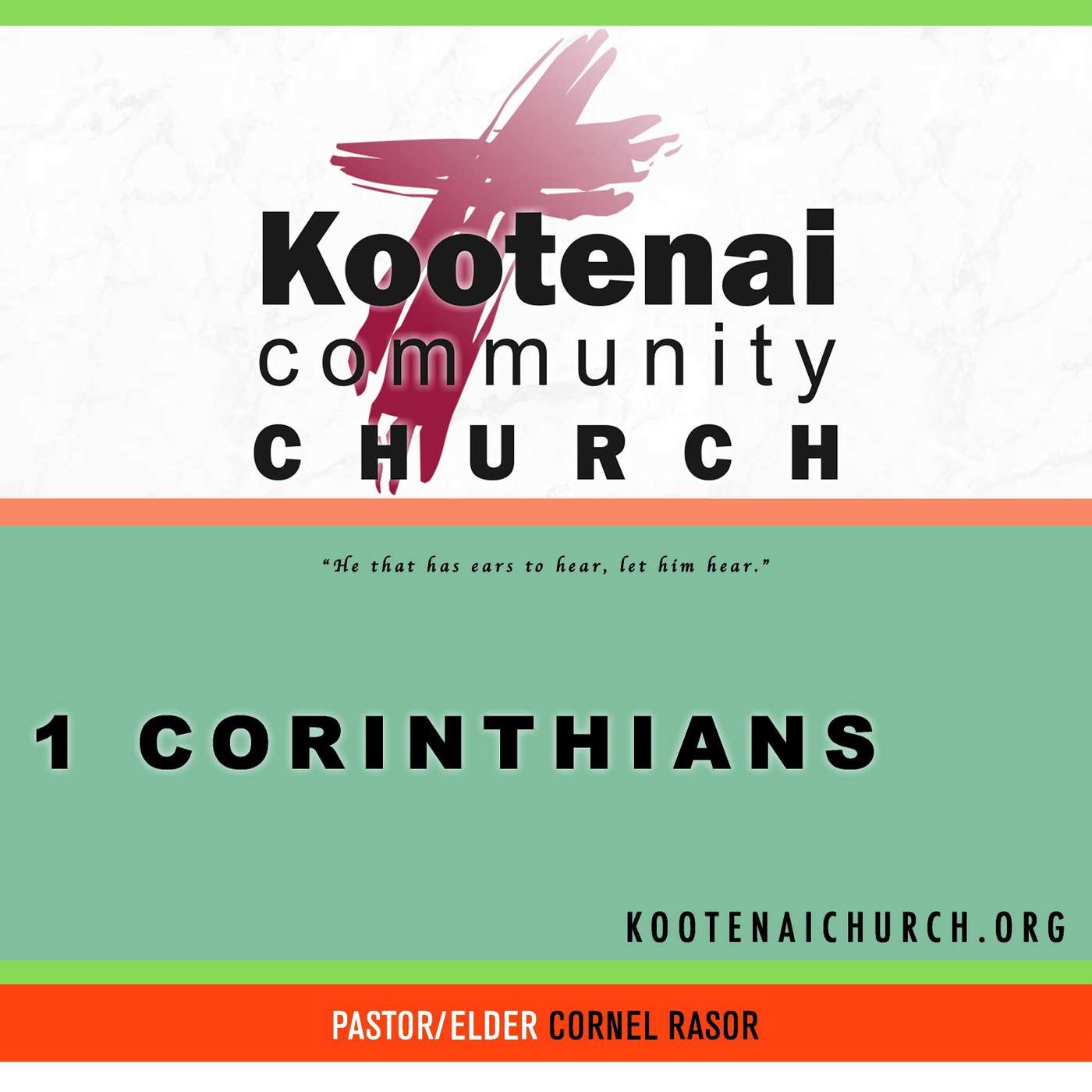 Kootenai Church Sunday School: 1 Corinthians