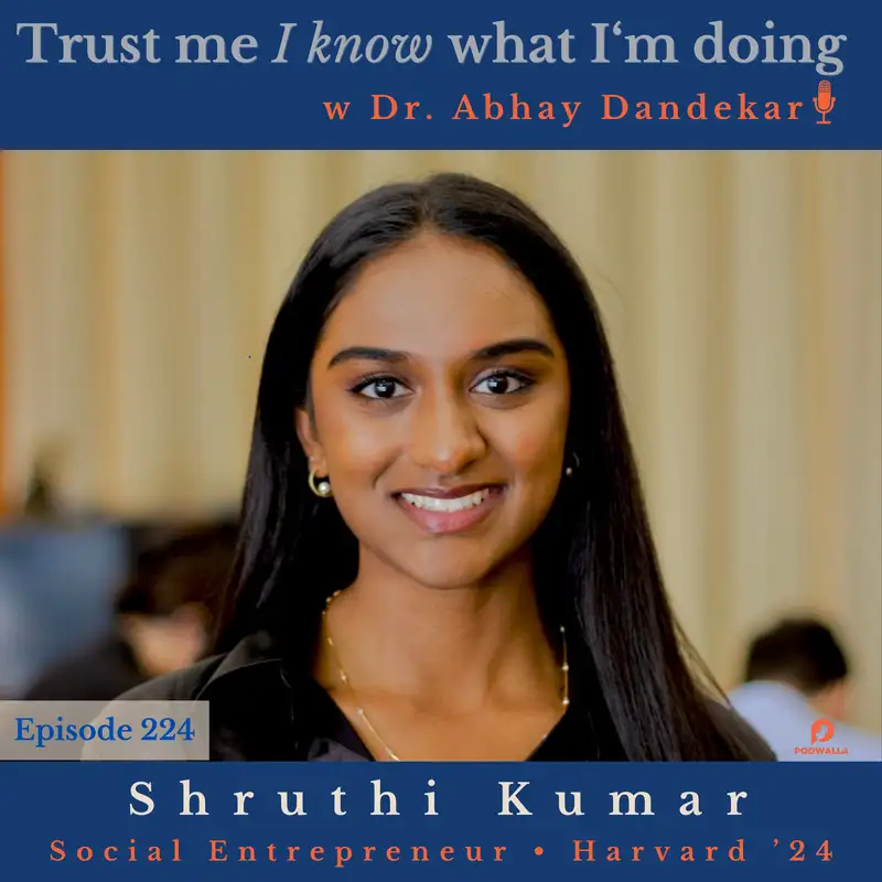 Shruthi Kumar... on student activism and "The Power of Not Knowing"