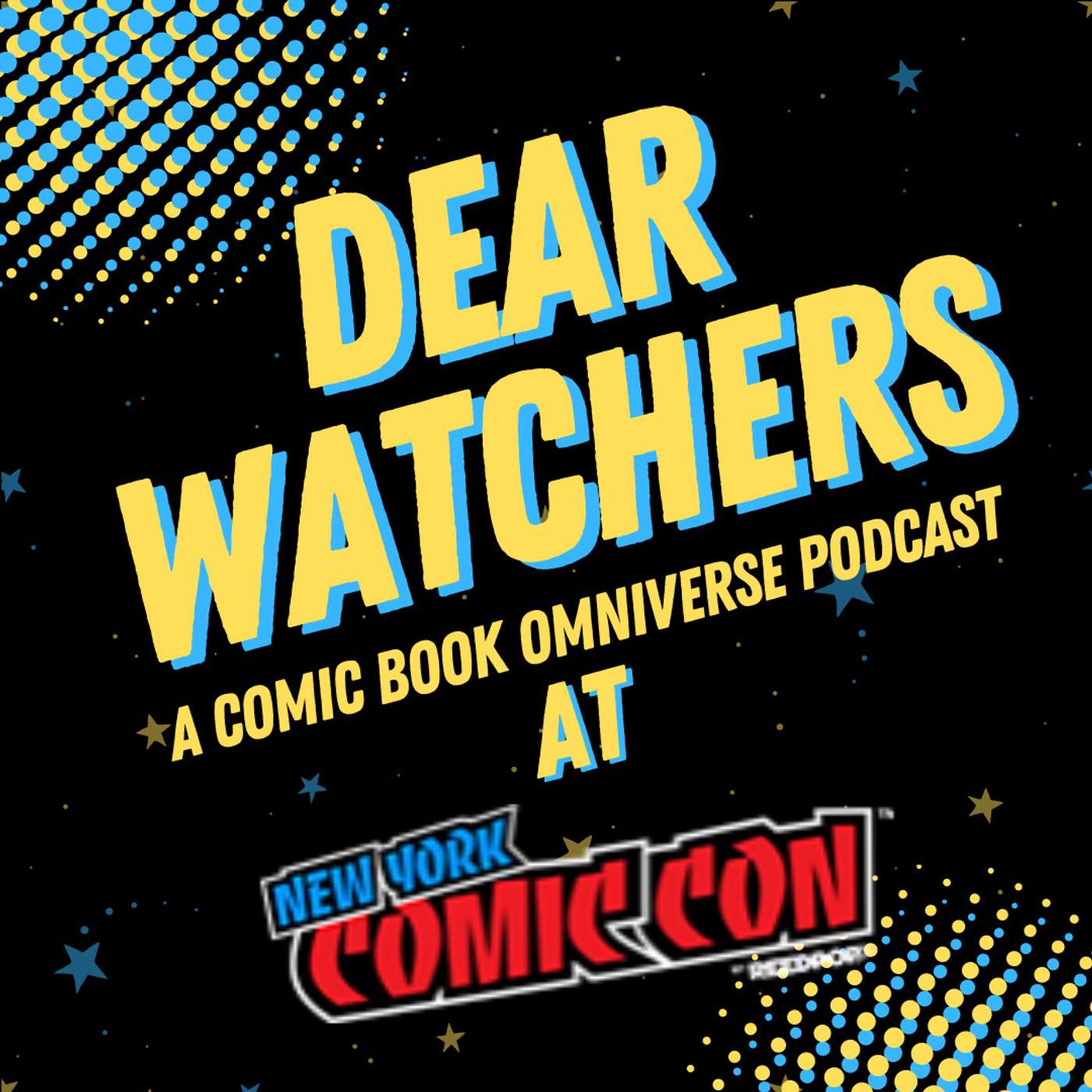 Dear Watchers: an omniversal comic book podcast