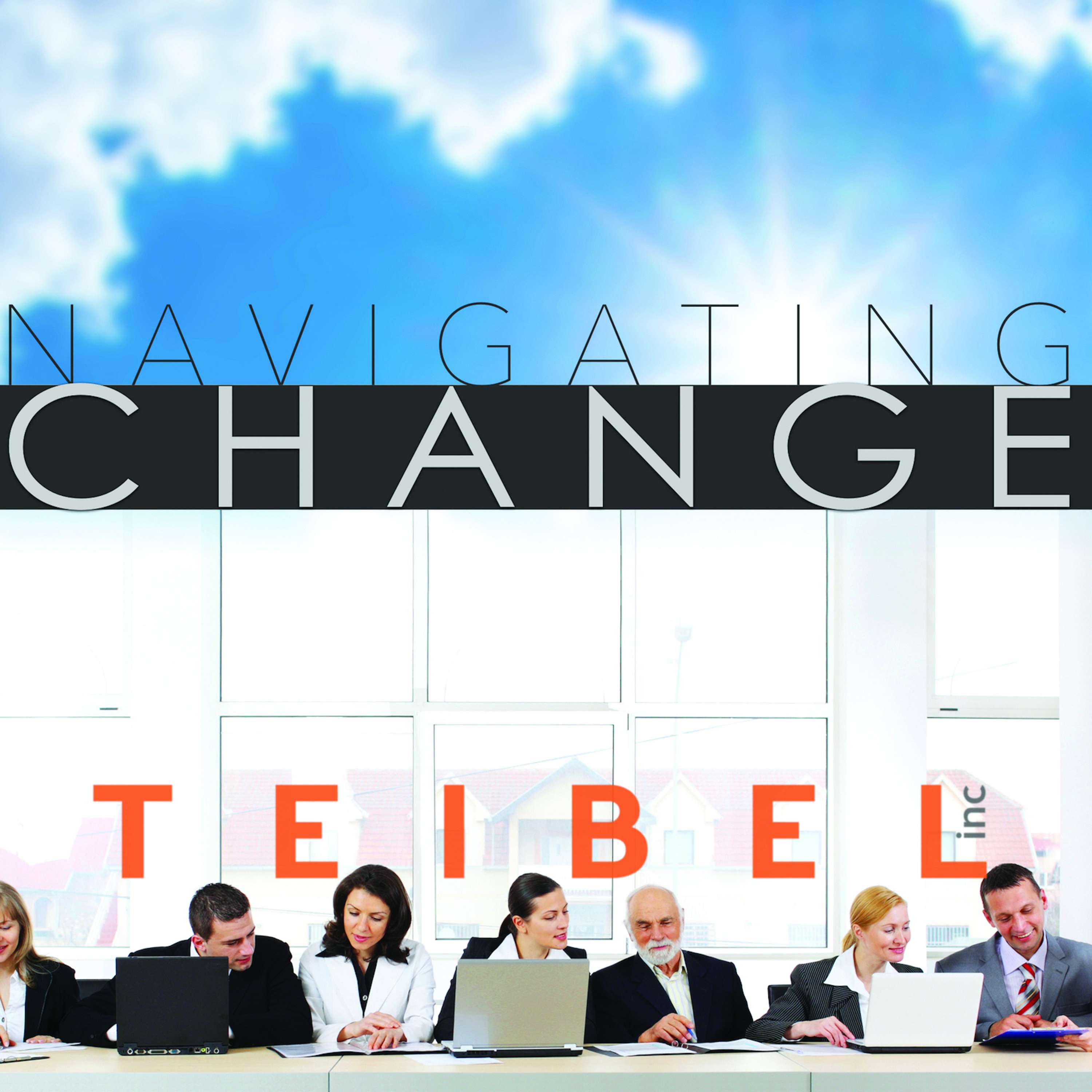 Navigating Change: The Podcast from Teibel Education