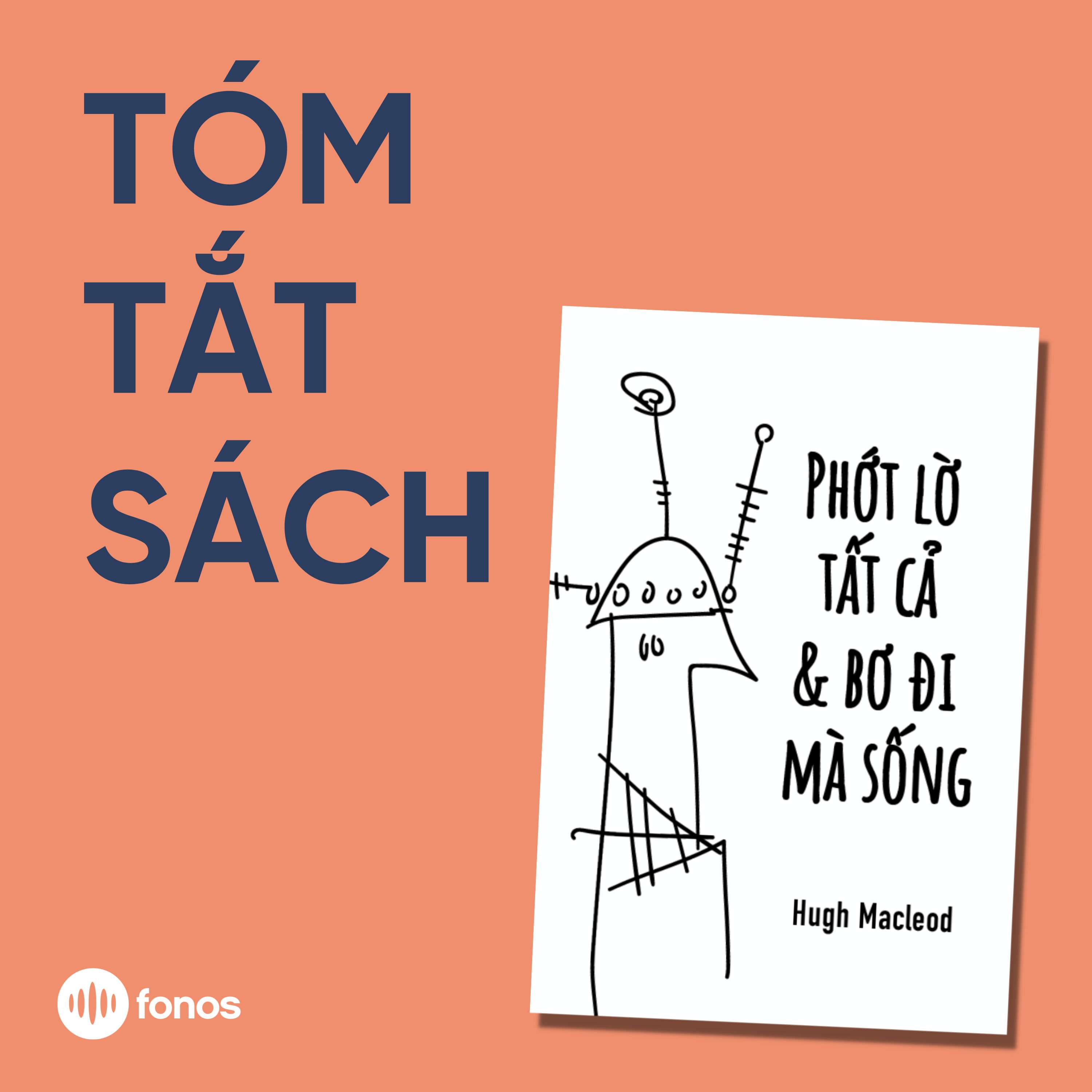 Phớt Lờ Tất Cả Và Bơ Đi Mà Sống [Tóm Tắt Sách]