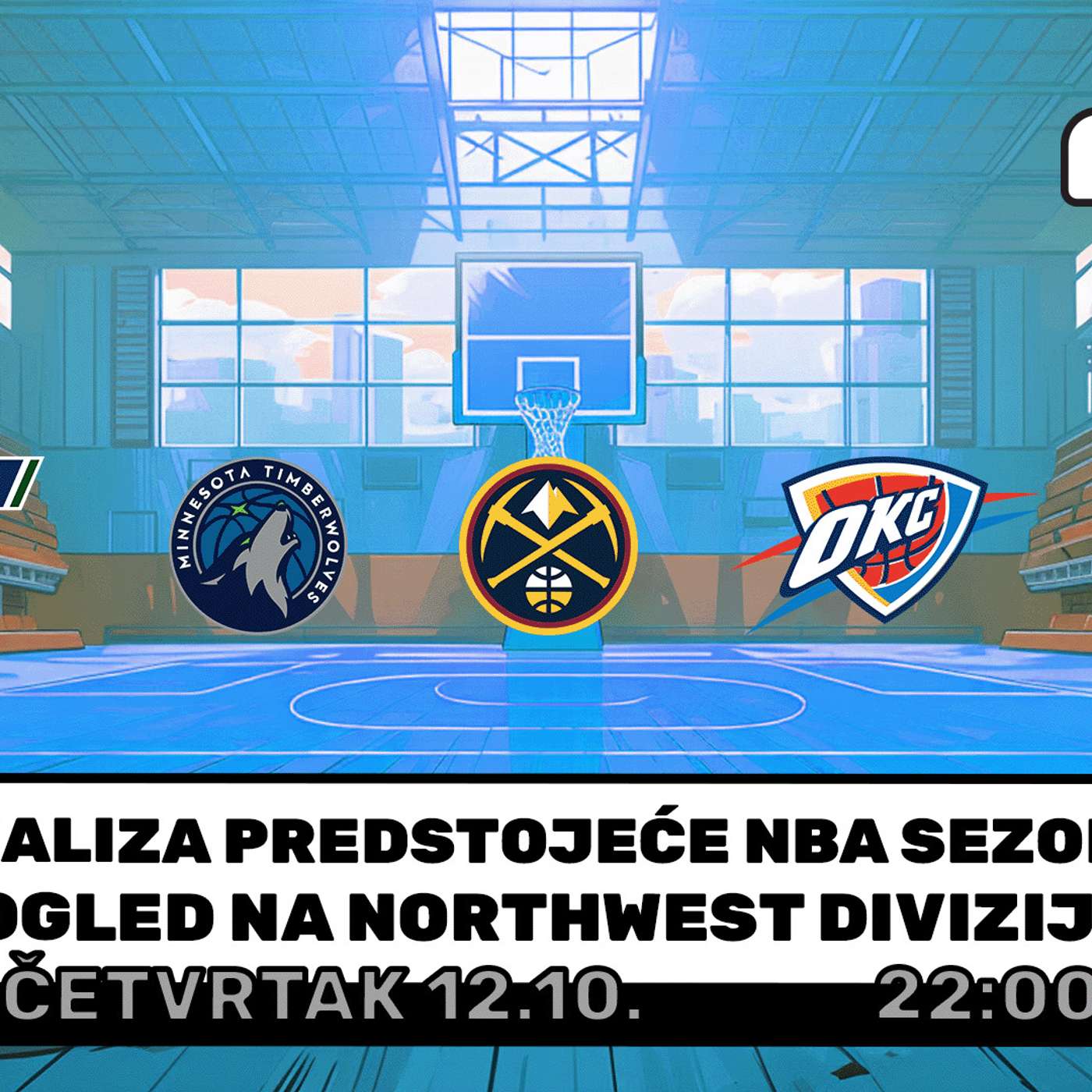 1 na 1 No. 49 | ANALIZA PREDSTOJEĆE NBA SEZONE : POGLED NA NORTHWEST DIVIZIJU episode artwork
