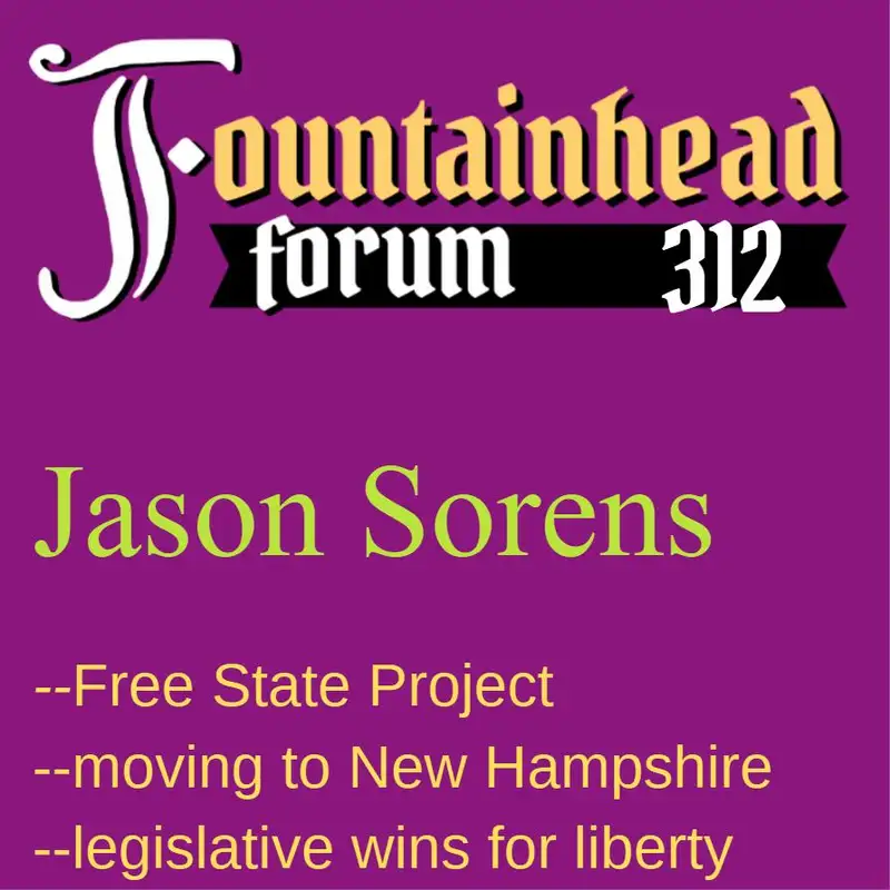 FF-312: Jason Sorens on the creation of the Free State Project and its victories