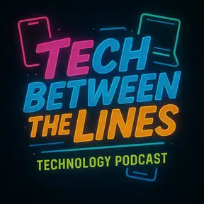 Tech Between the Lines