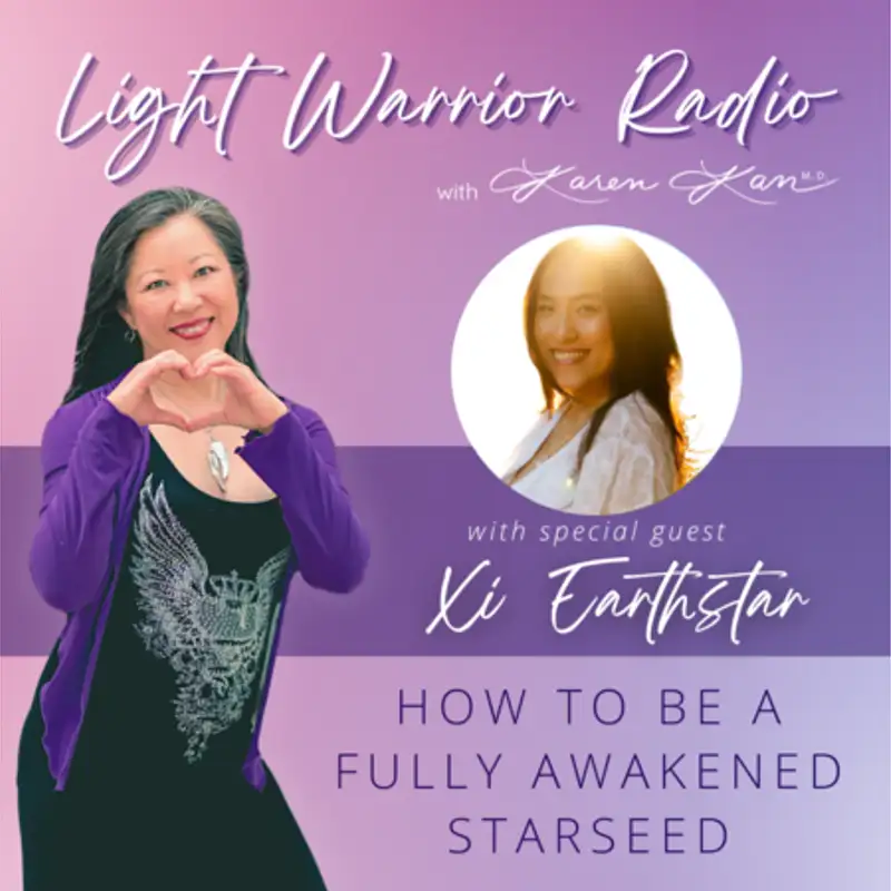 How to Be a Fully Awakened Starseed with Xi Earthstar