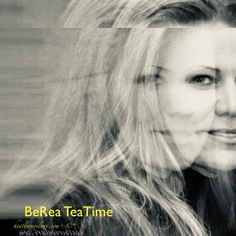 BeRea TeaTime| 11May25 | The "D" word 