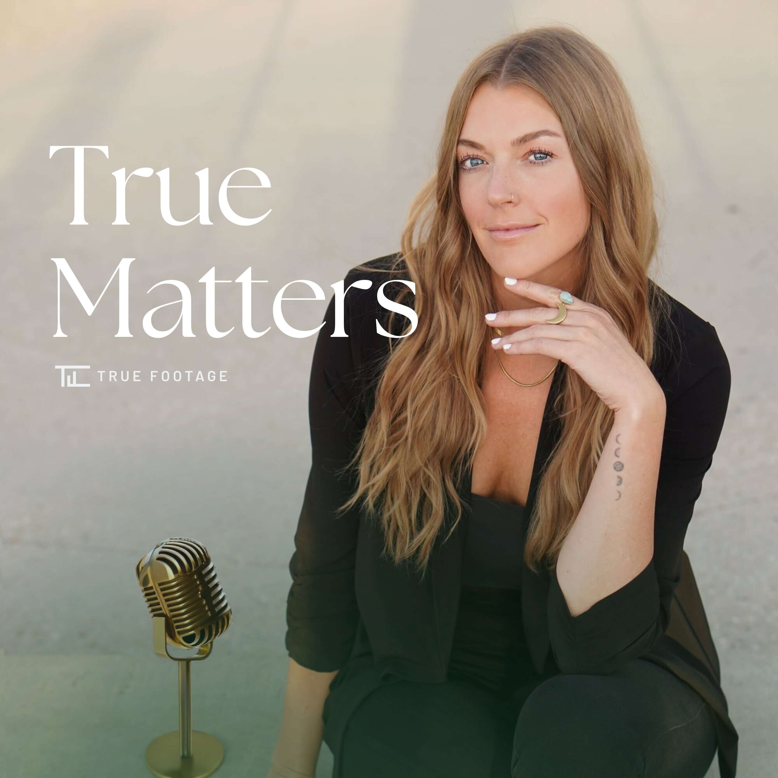 True Matters