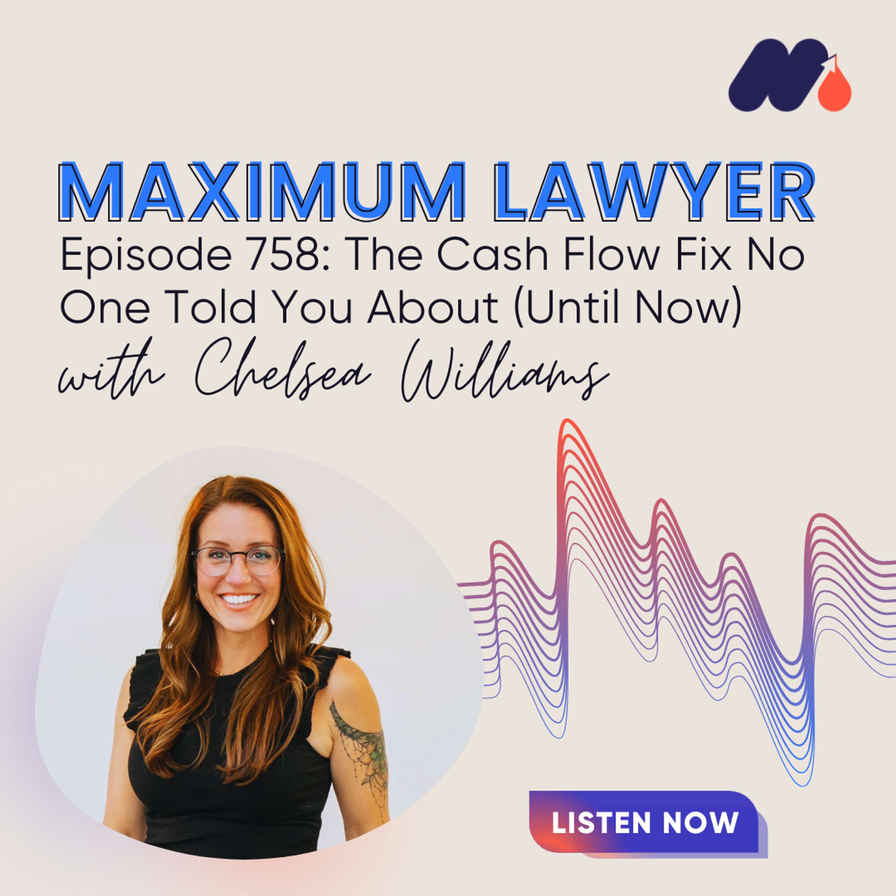 The Cash Flow Fix No One Told You About (Until Now) with Chelsea Williams