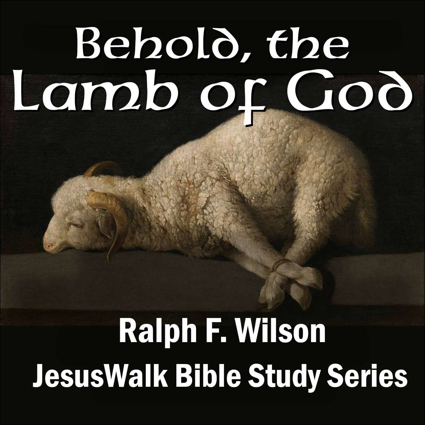 Behold, the Lamb of God