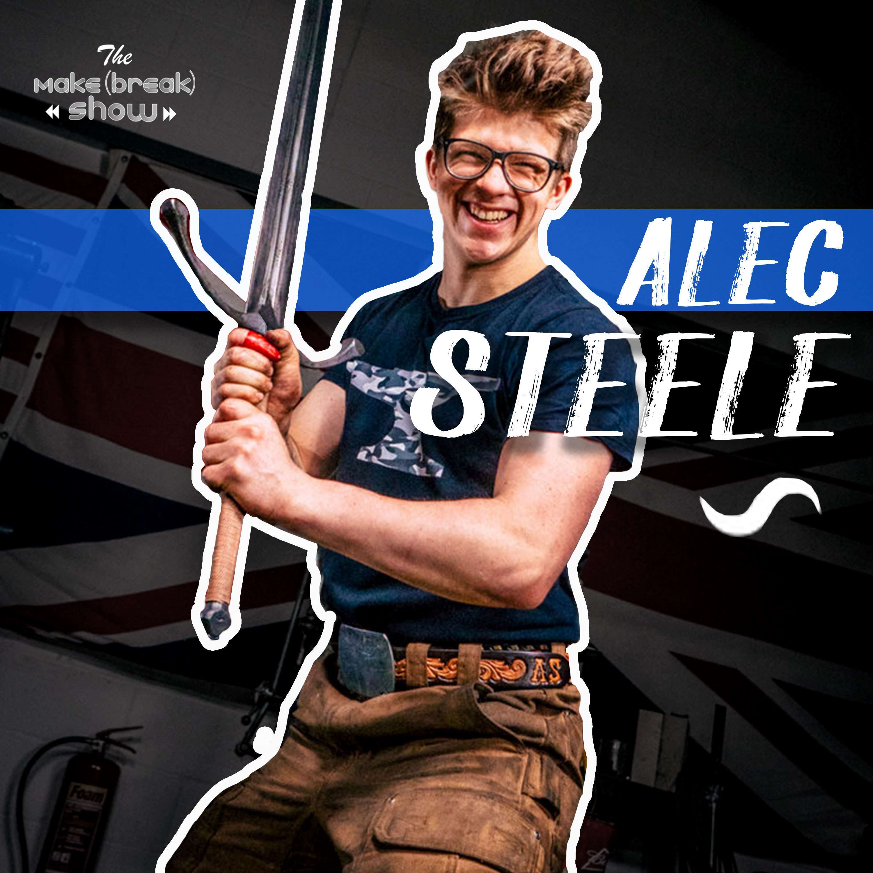 045: Forged in Steel with Alec Steele