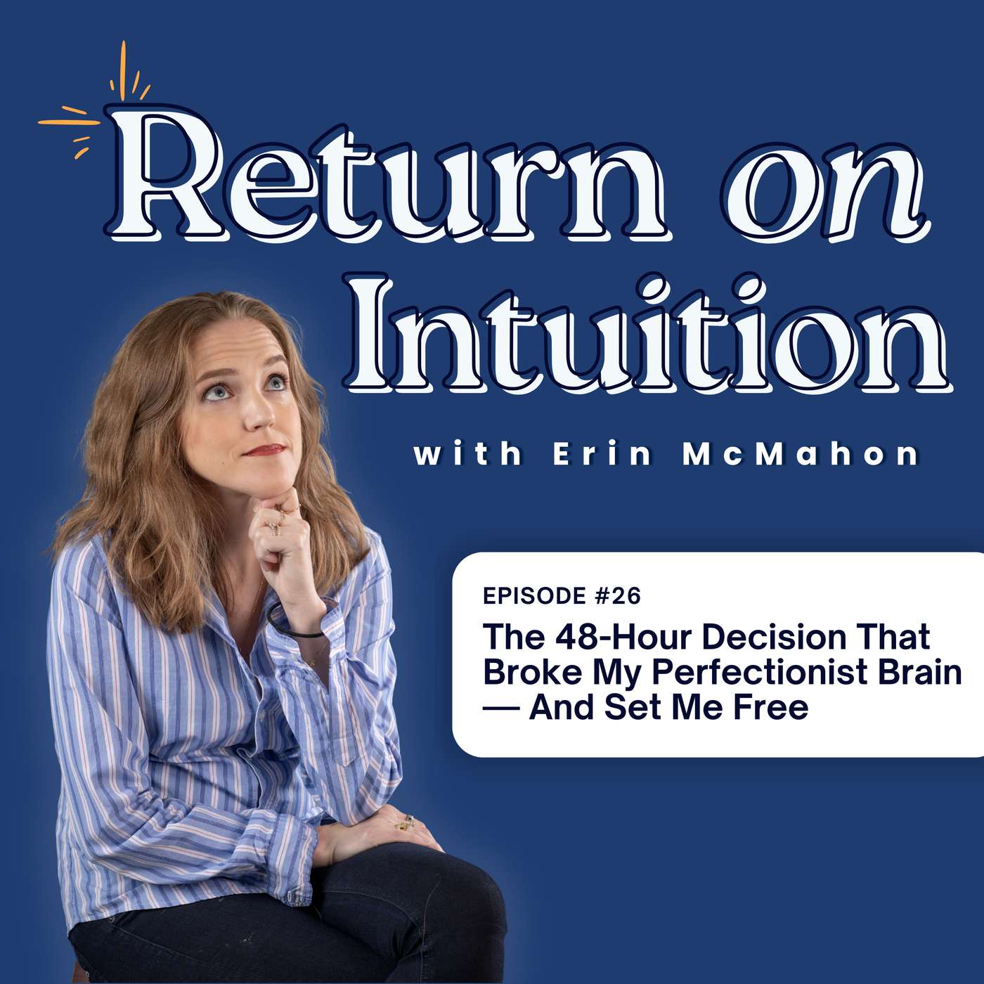 The 48-Hour Decision That Broke My Perfectionist Brain—And Set Me Free