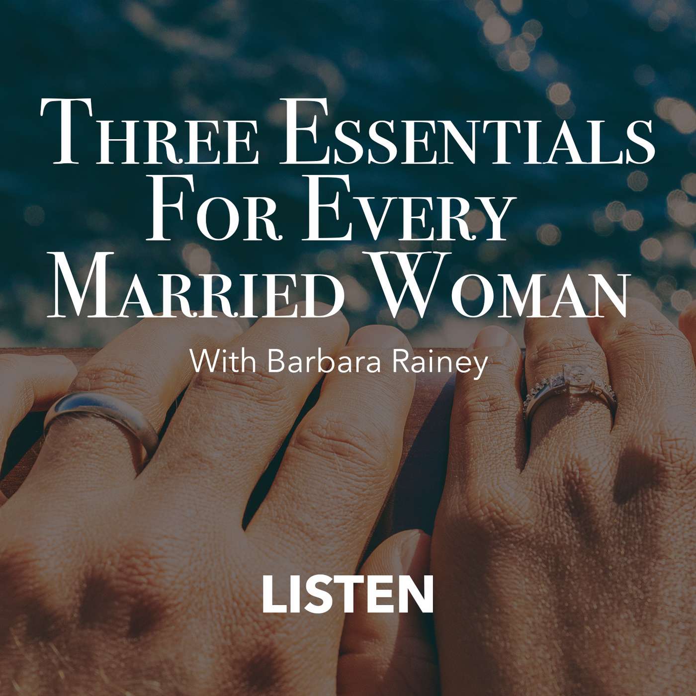 #2 - Three Essentials For Every Married Woman (Part 1) - Priorities of a Christian Woman