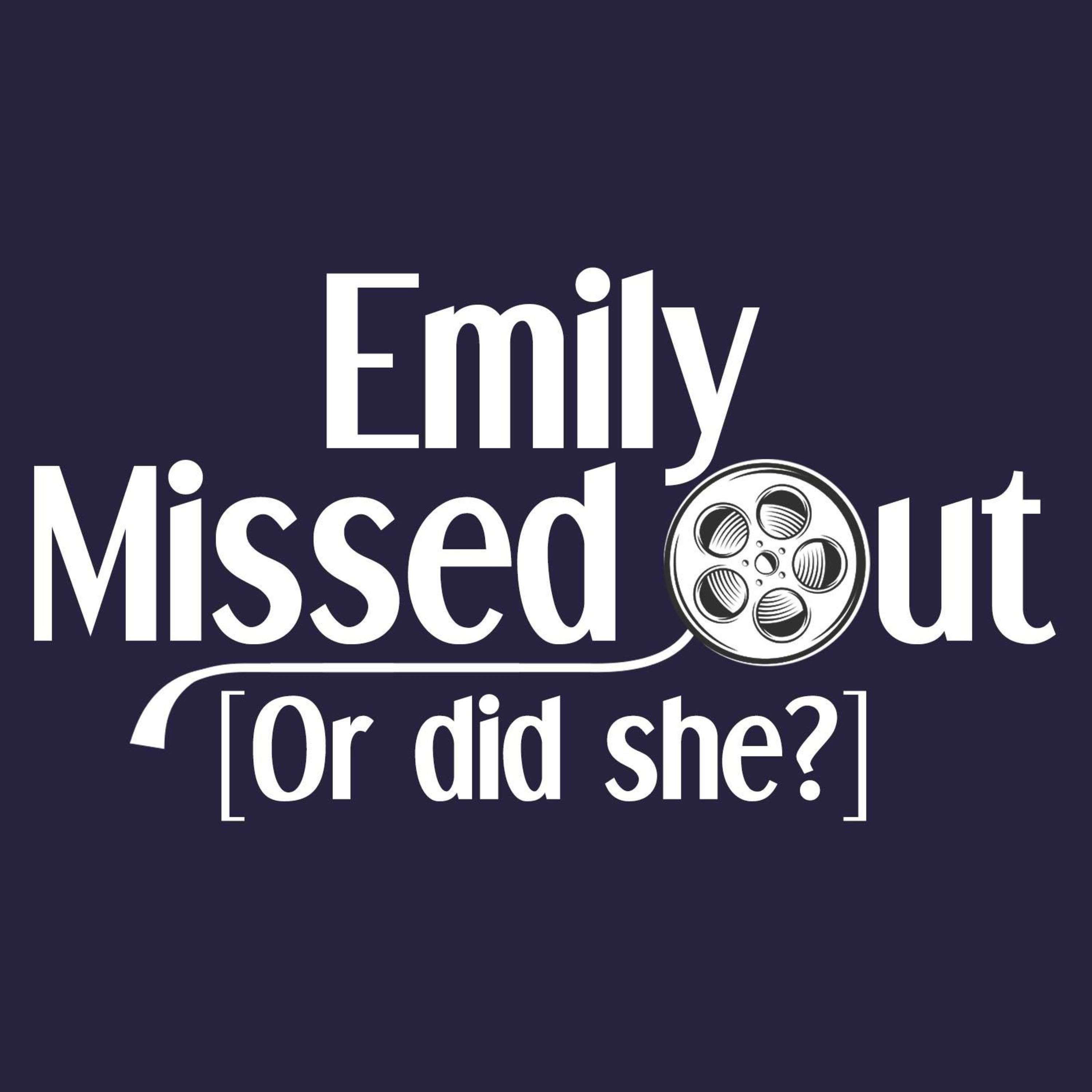 Emily Missed Out
