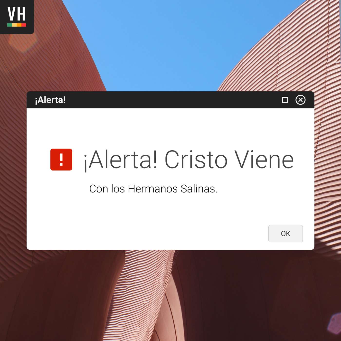 ¡Alerta! Cristo Viene