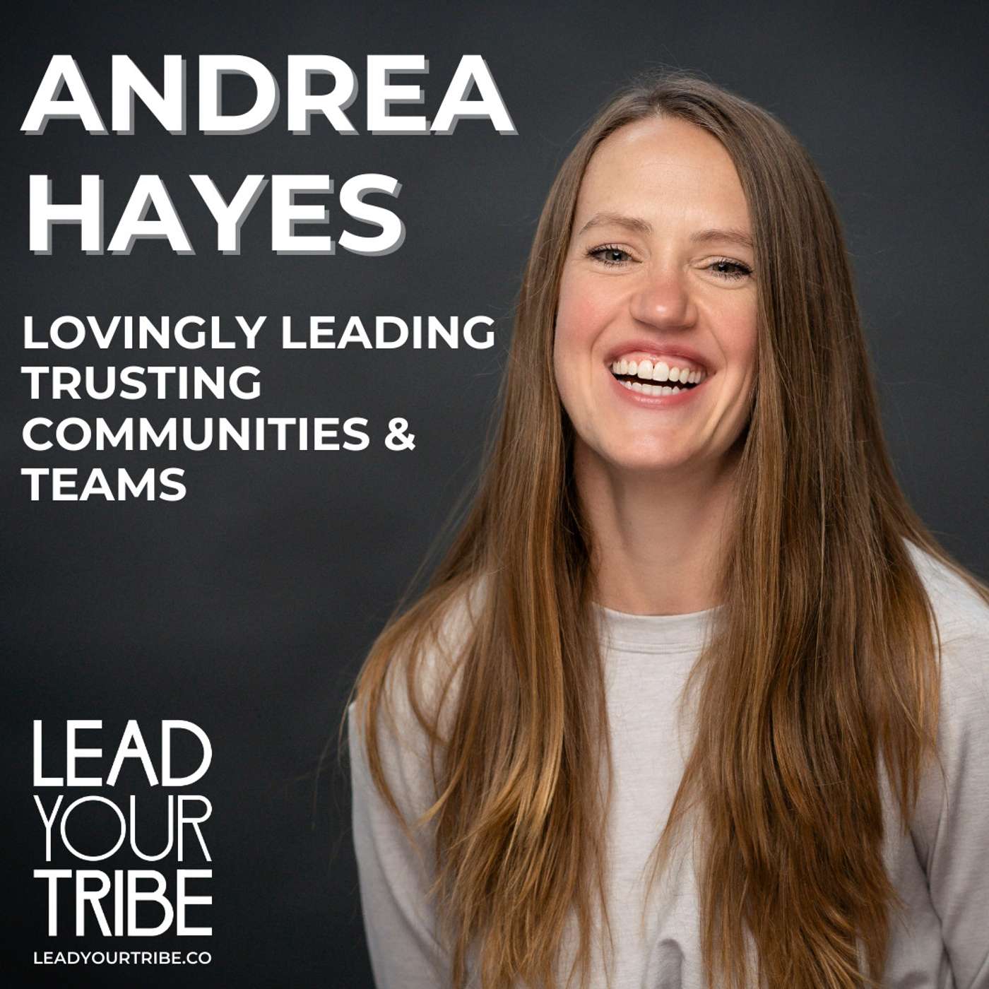 Lovingly Leading Trusting Communities & Teams - Andrea Hayes Lovingly Leading Trusting Communities & Teams - Andrea Hayes