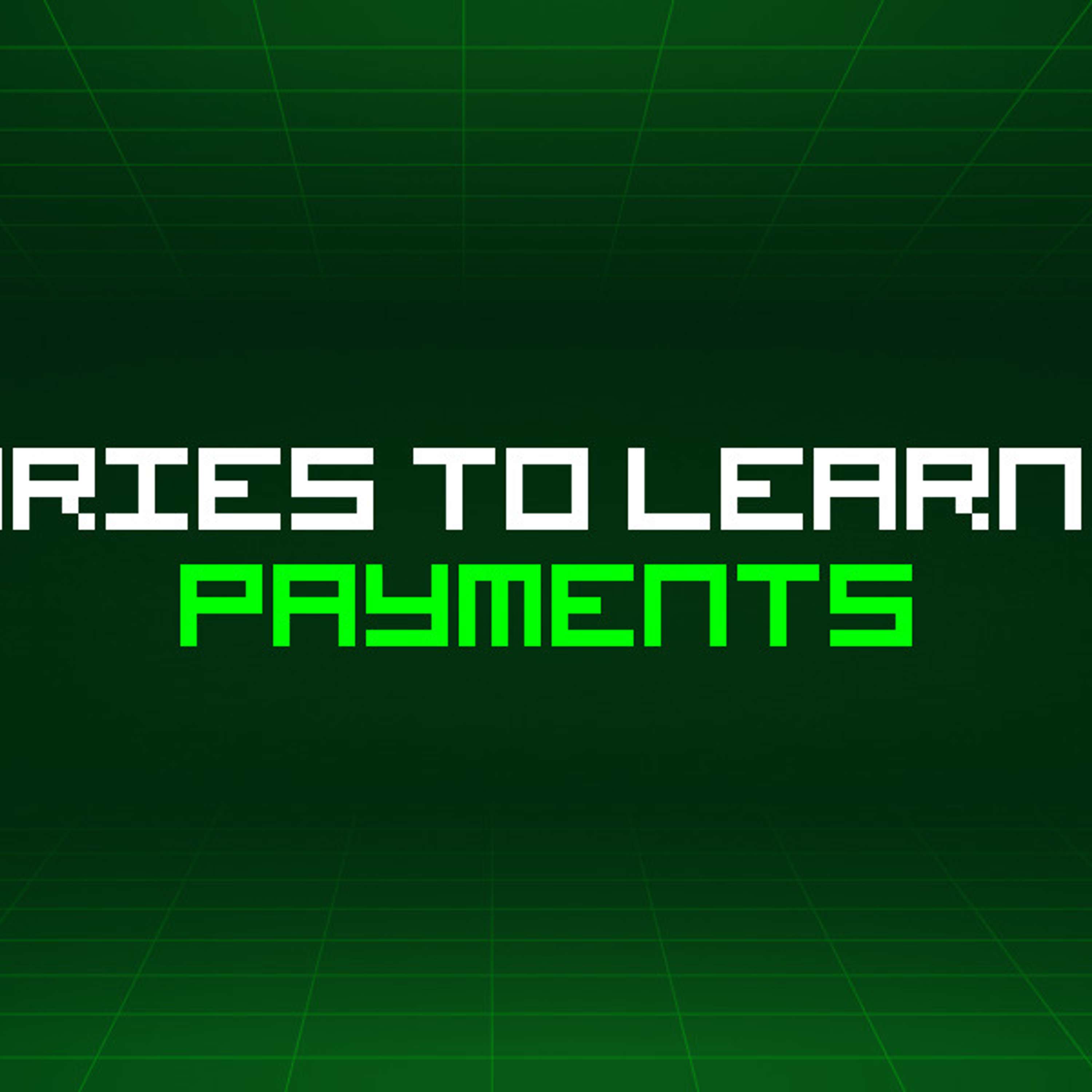 86 Stories To Learn About Payments