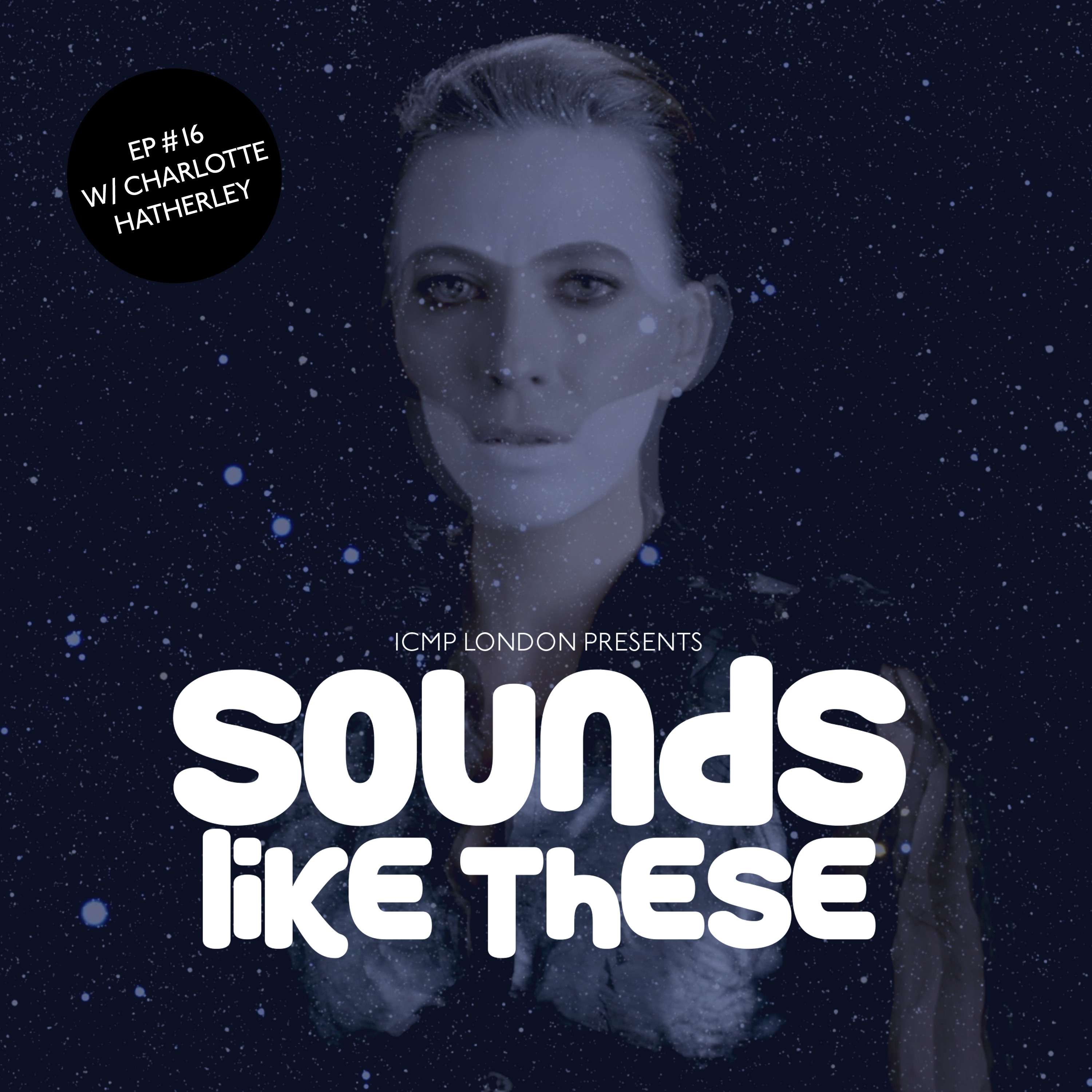 Sounds Like These by ICMP London