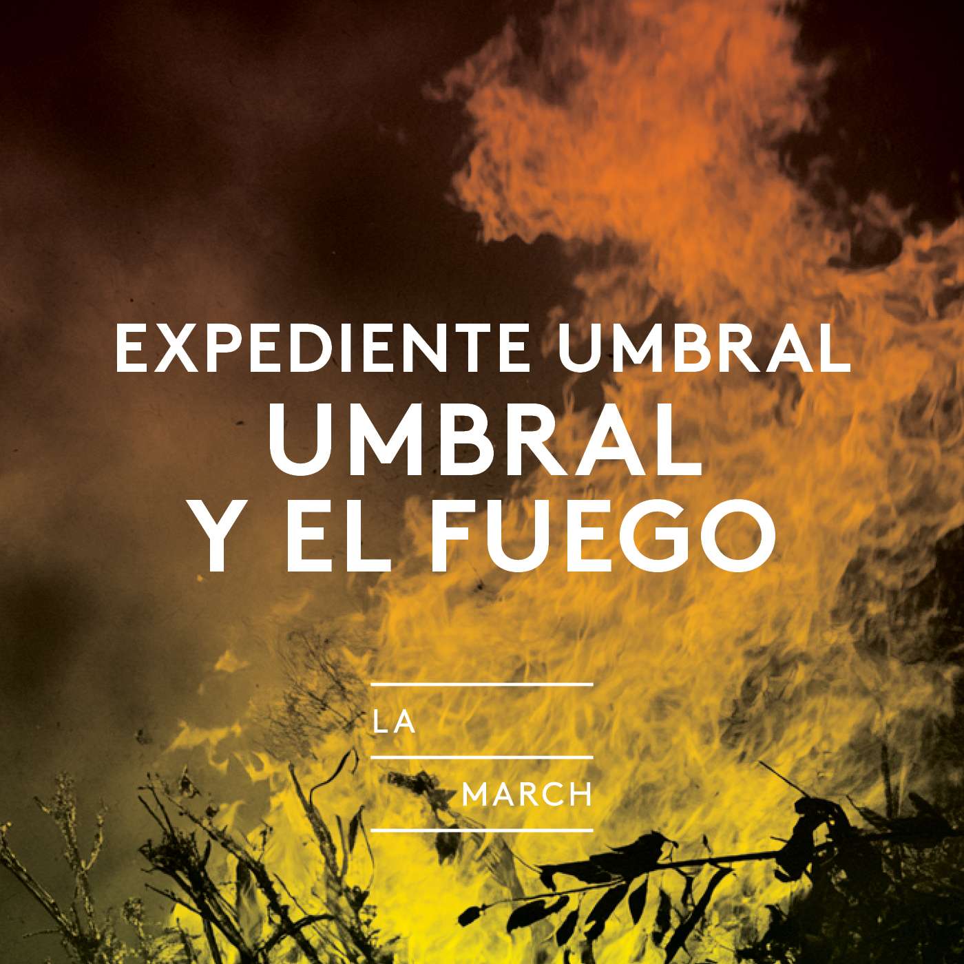 6. Umbral y el fuego
