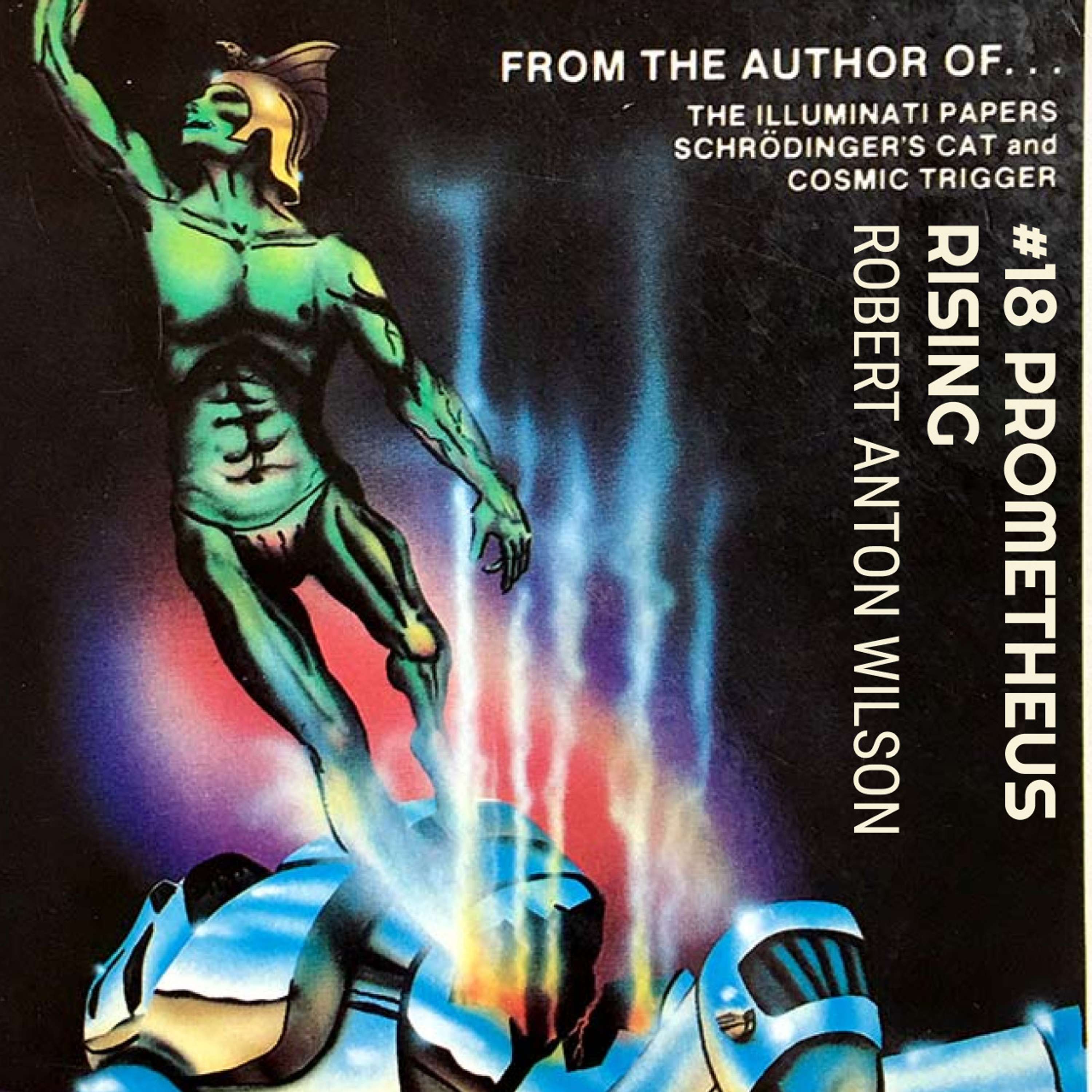 #18 Prometheus Rising - Robert Anton Wilson