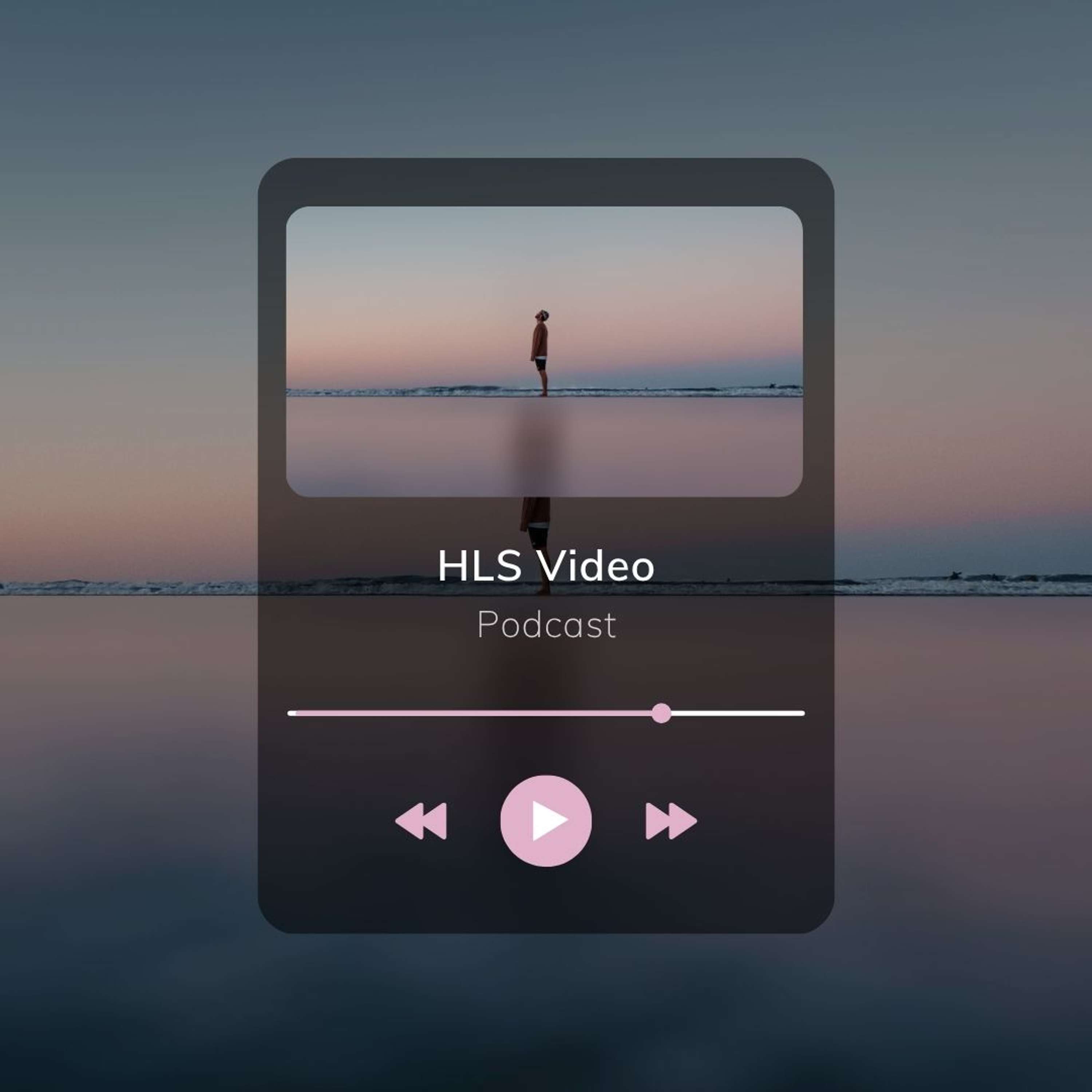 HLS Video Podcast