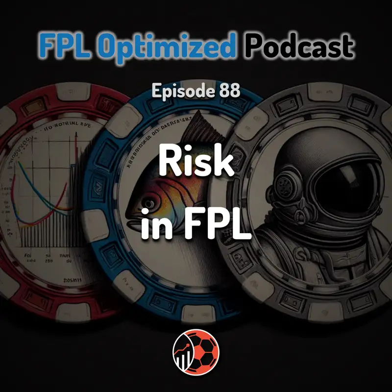 Episode 88. Risk in FPL