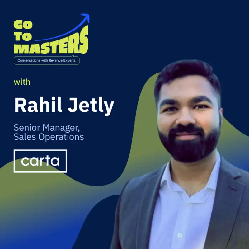 People, Tech Tools, & Metrics: Rahil Jetly’s Blueprint for RevOps Success