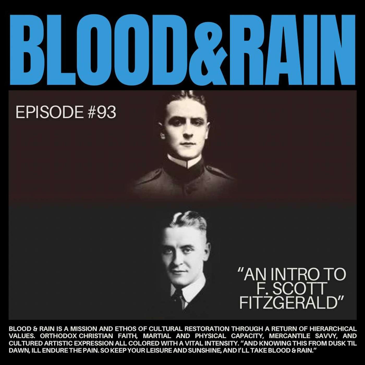 Blood & Rain Episode 93: An Intro to F. Scott Fitzgerald Blood & Rain Episode 93: An Intro to F. Scott Fitzgerald