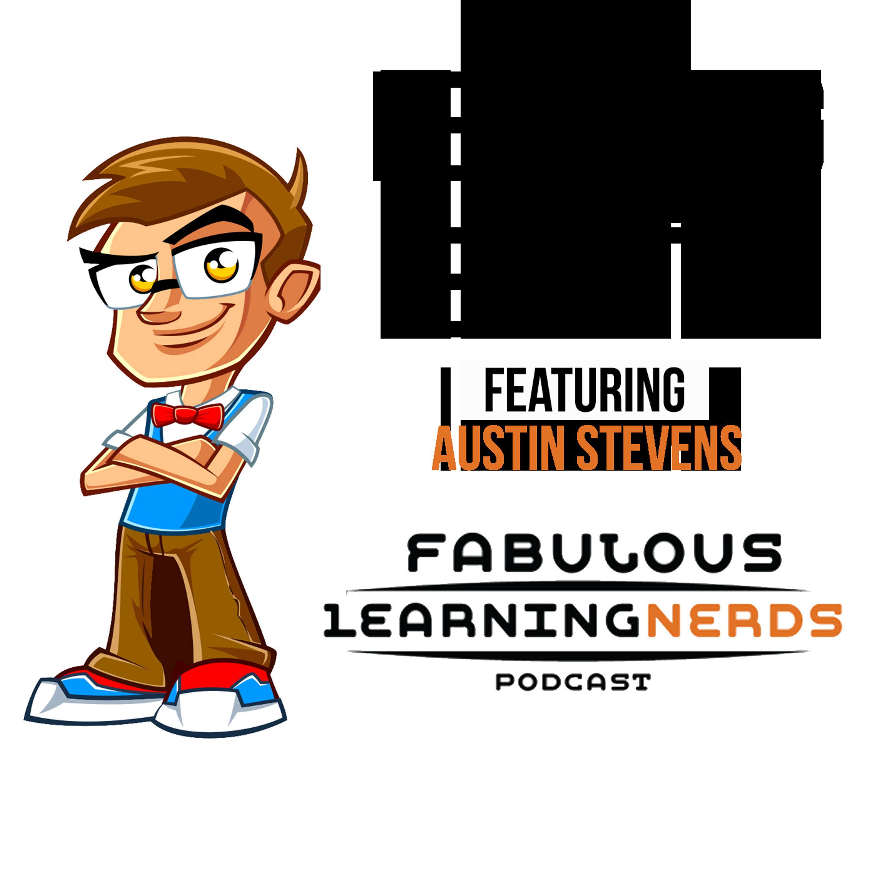 Episode 70 - Learning Events featuring Austin Stevens - podcast episode cover