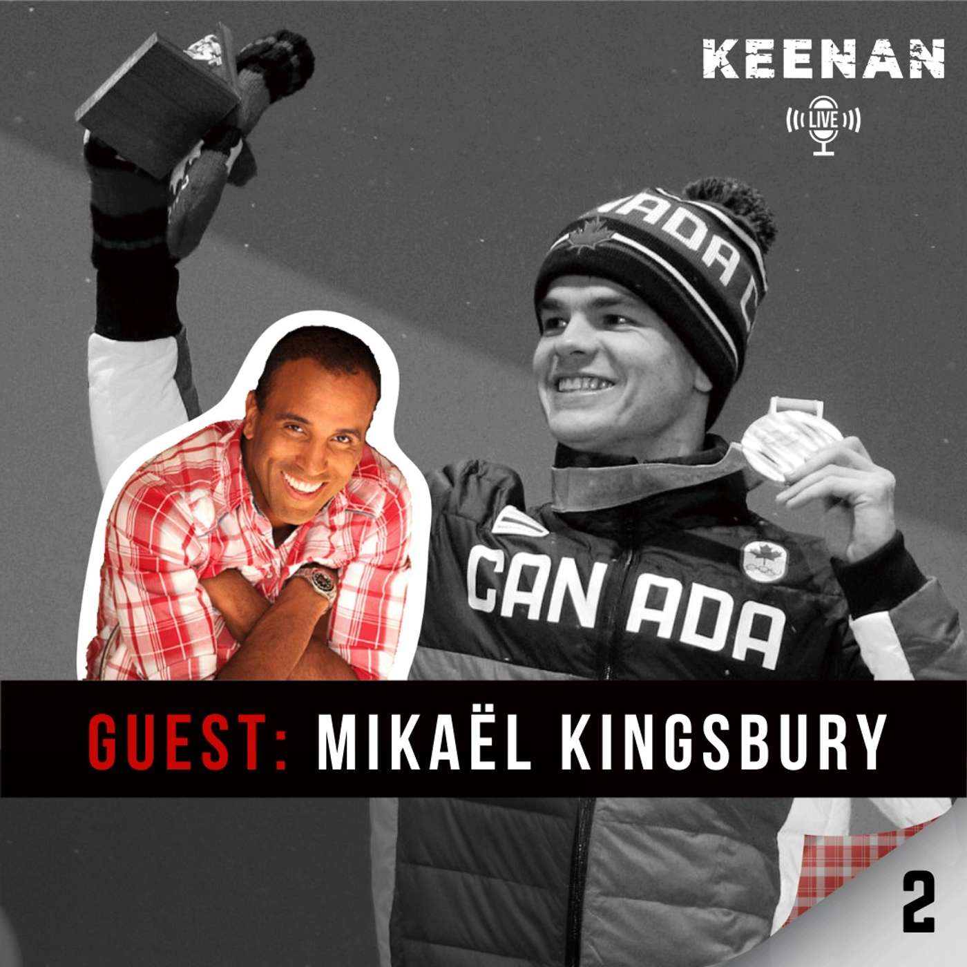 Keenan LIVE 2 with Mikaël Kingsbury Keenan LIVE 2 with Mikaël Kingsbury