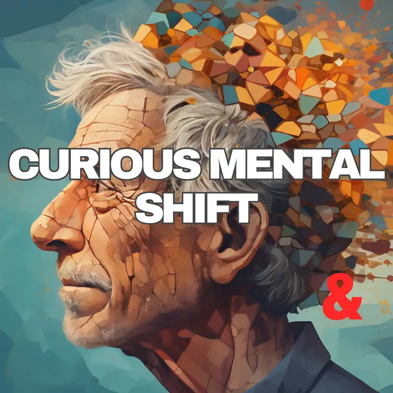 Curious Mental Shift