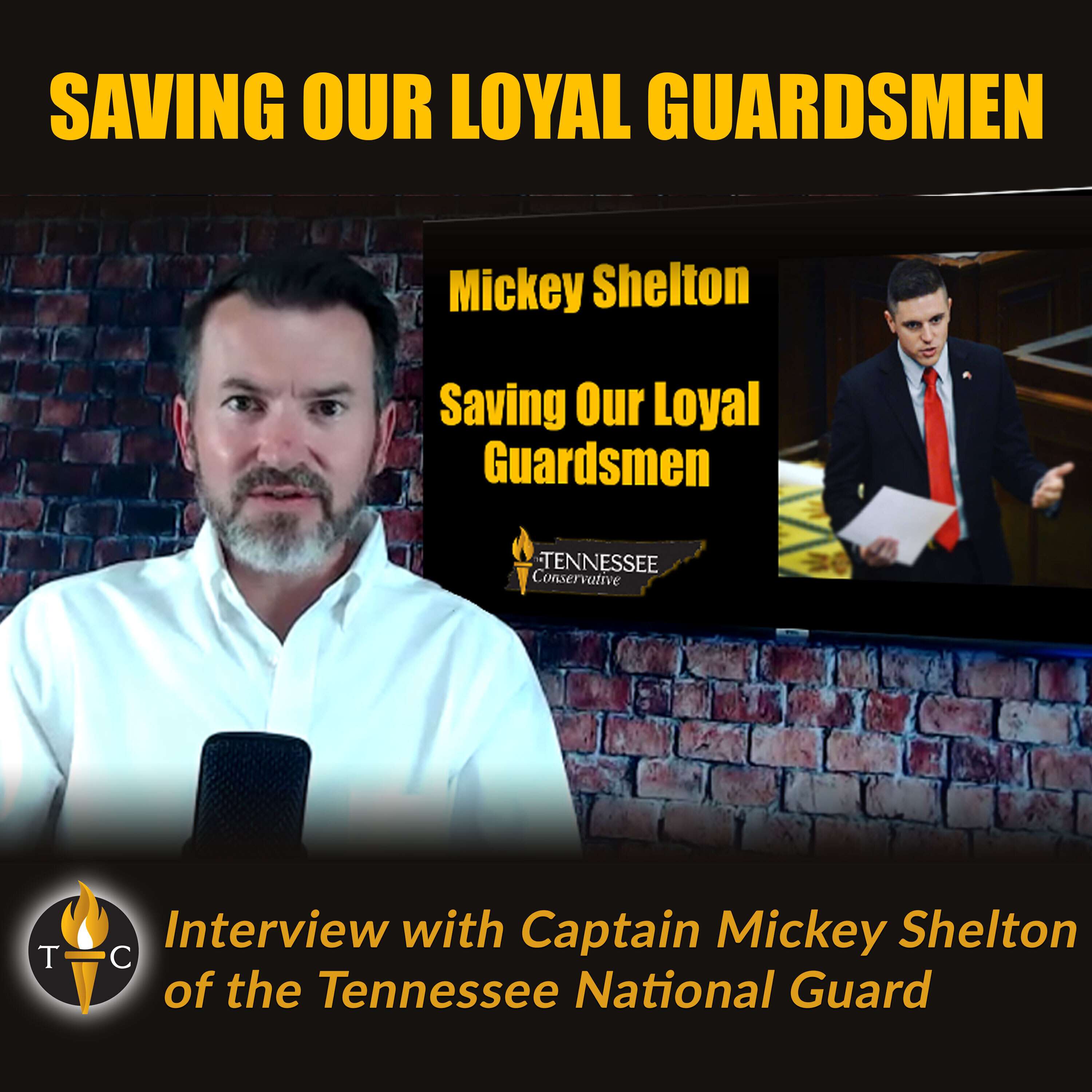 Captain Mickey Shelton: Saving Our Loyal Guardsmen