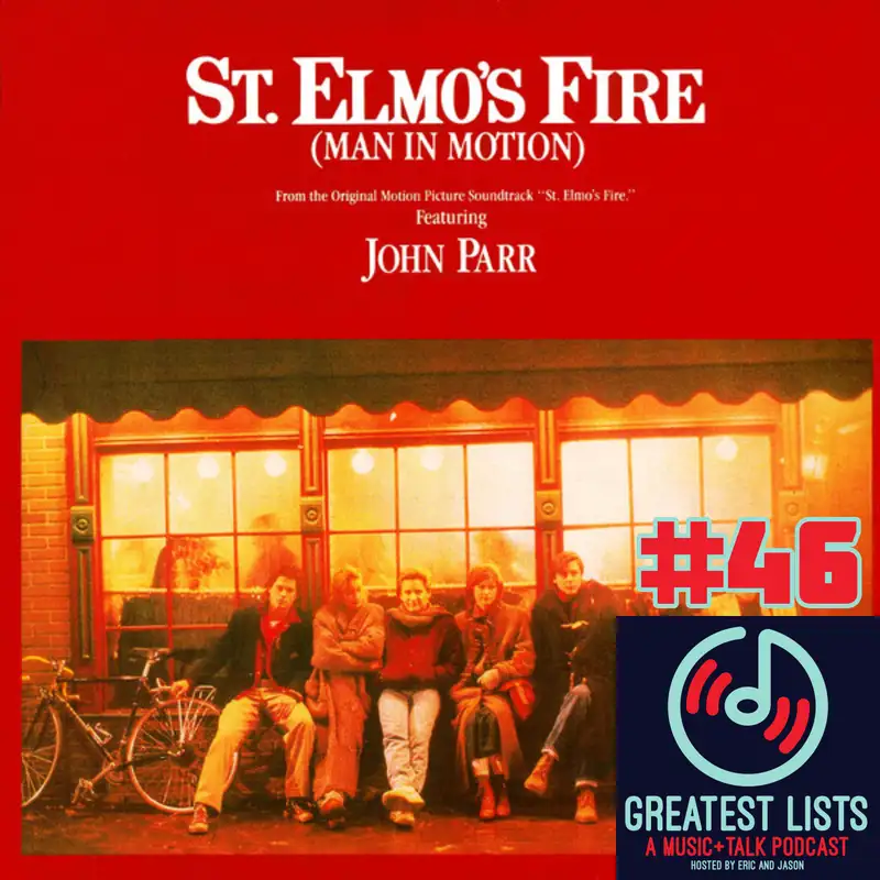 S1 #46 "St. Elmos Fire (Man In Motion)" by John Parr