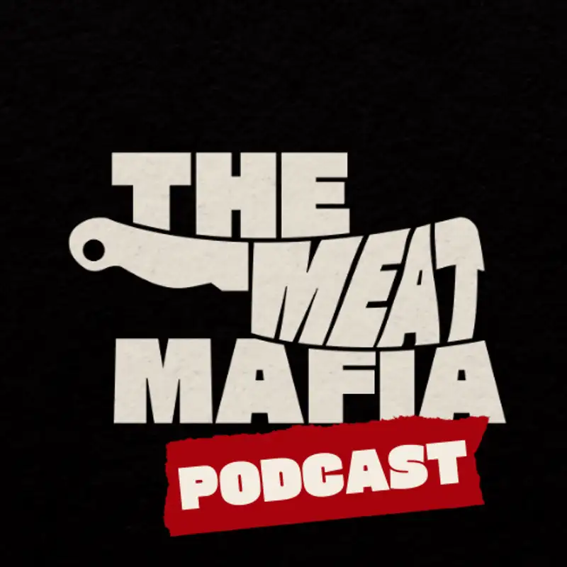 The Meat Mafia Podcast