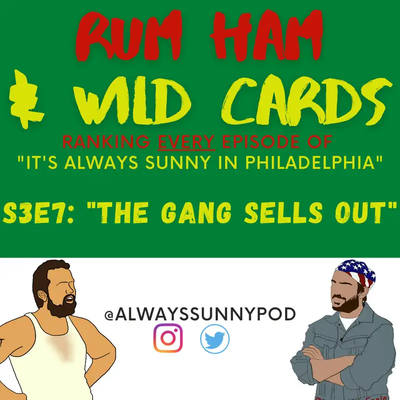 33: S3E7 "The Gang Sells Out"