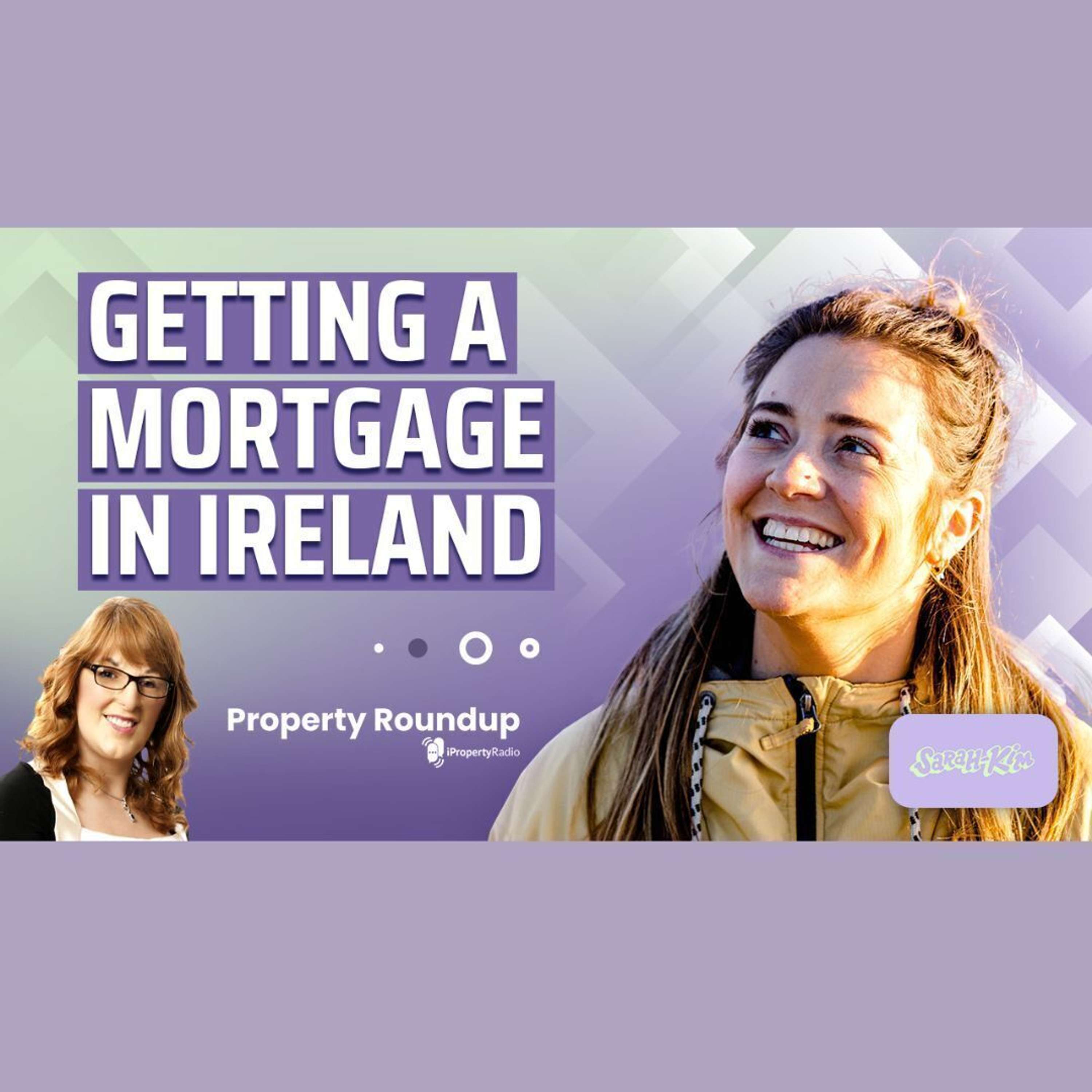 Securing a mortgage in Ireland