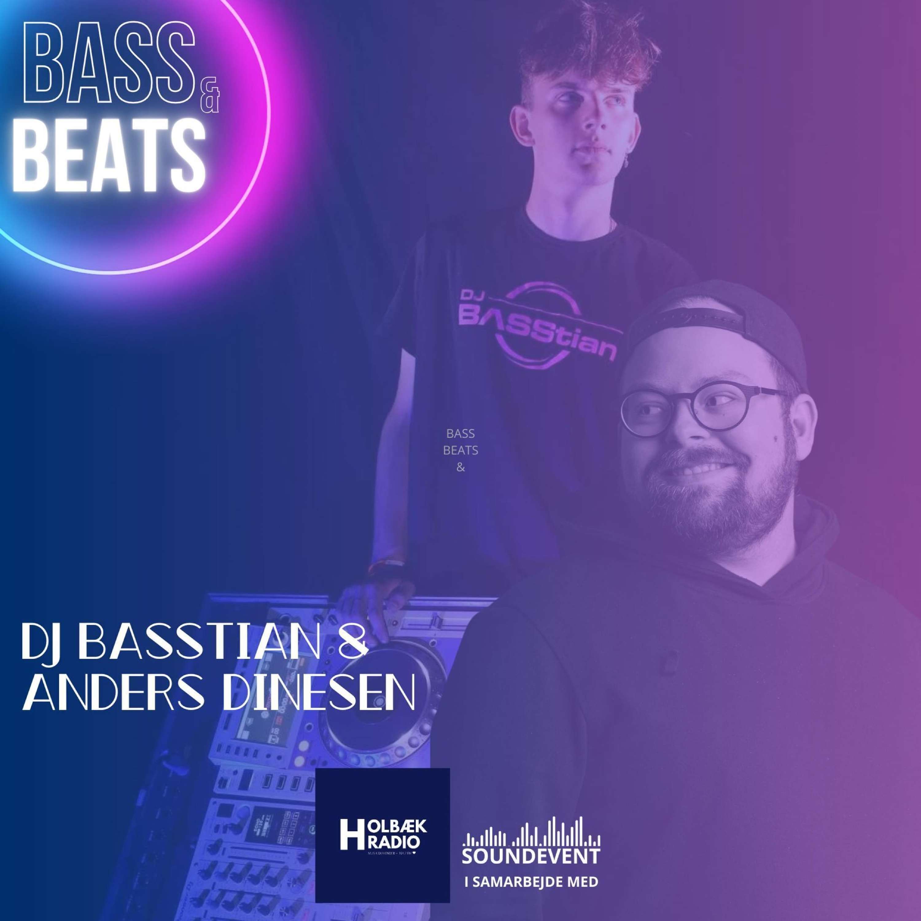 Bass & Beats episode 4 - Anders Dinesen & DJ Bastian